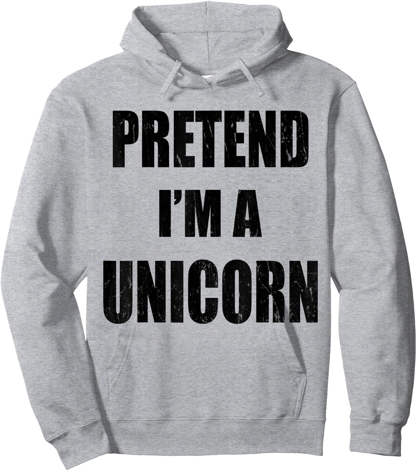 Pretend I'm A Unicorn Lazy Easy Last Minute Costume Hoodie - Hoodie | Ash
