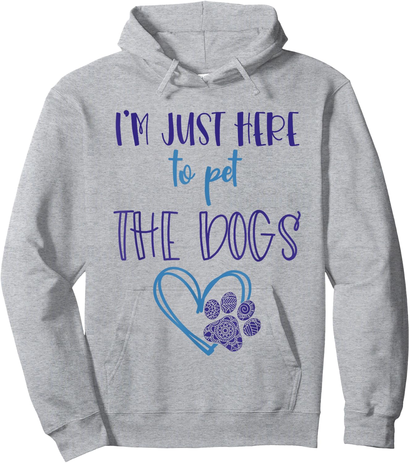 Dog Lover For Girls Im Just Here To Pet The Dogs Stuff Women Hoodie - Hoodie | Ash