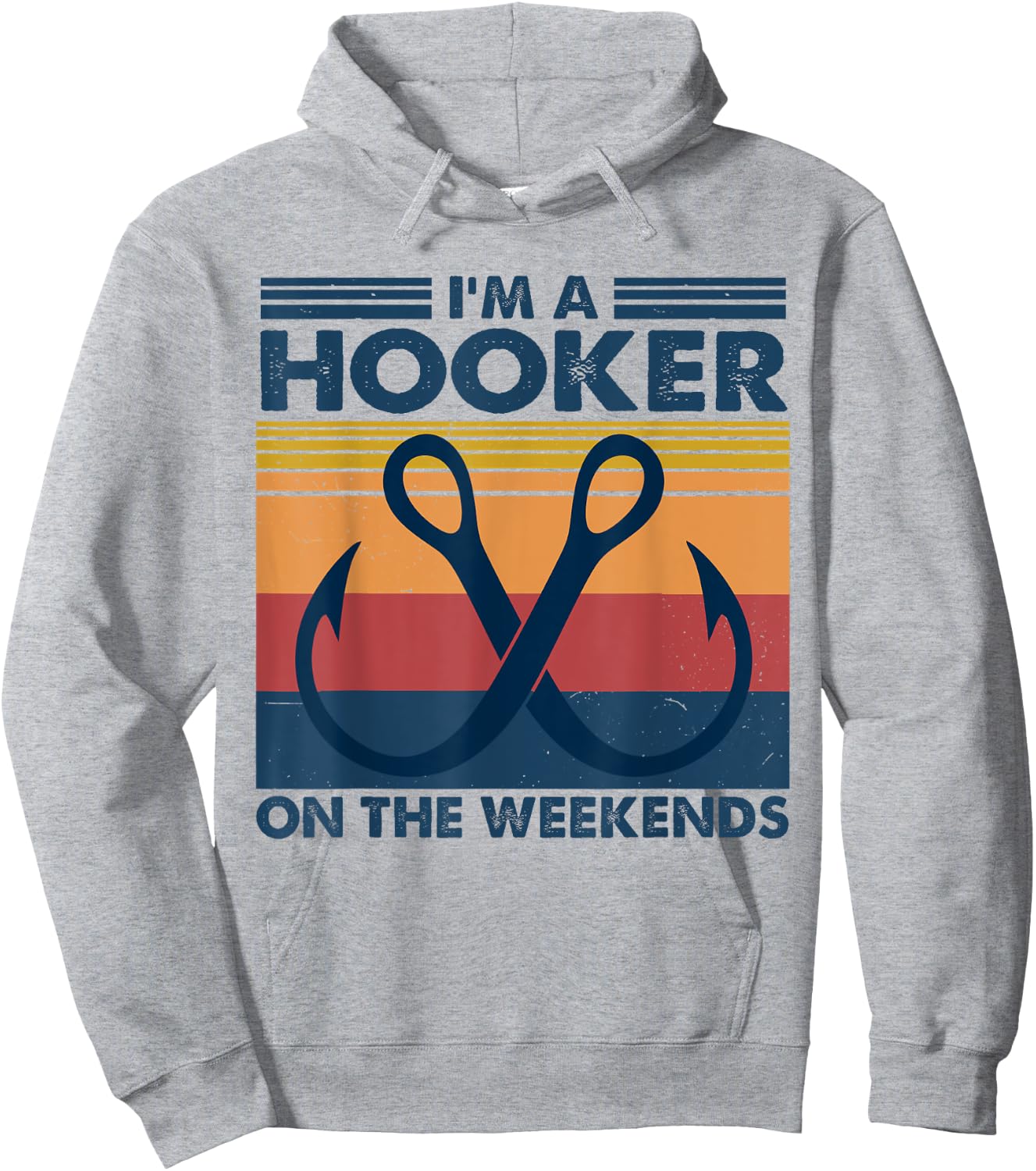 Vintage I'm A Hooker On The Weekends Funny Fishing Joke Hoodie - Hoodie | Ash