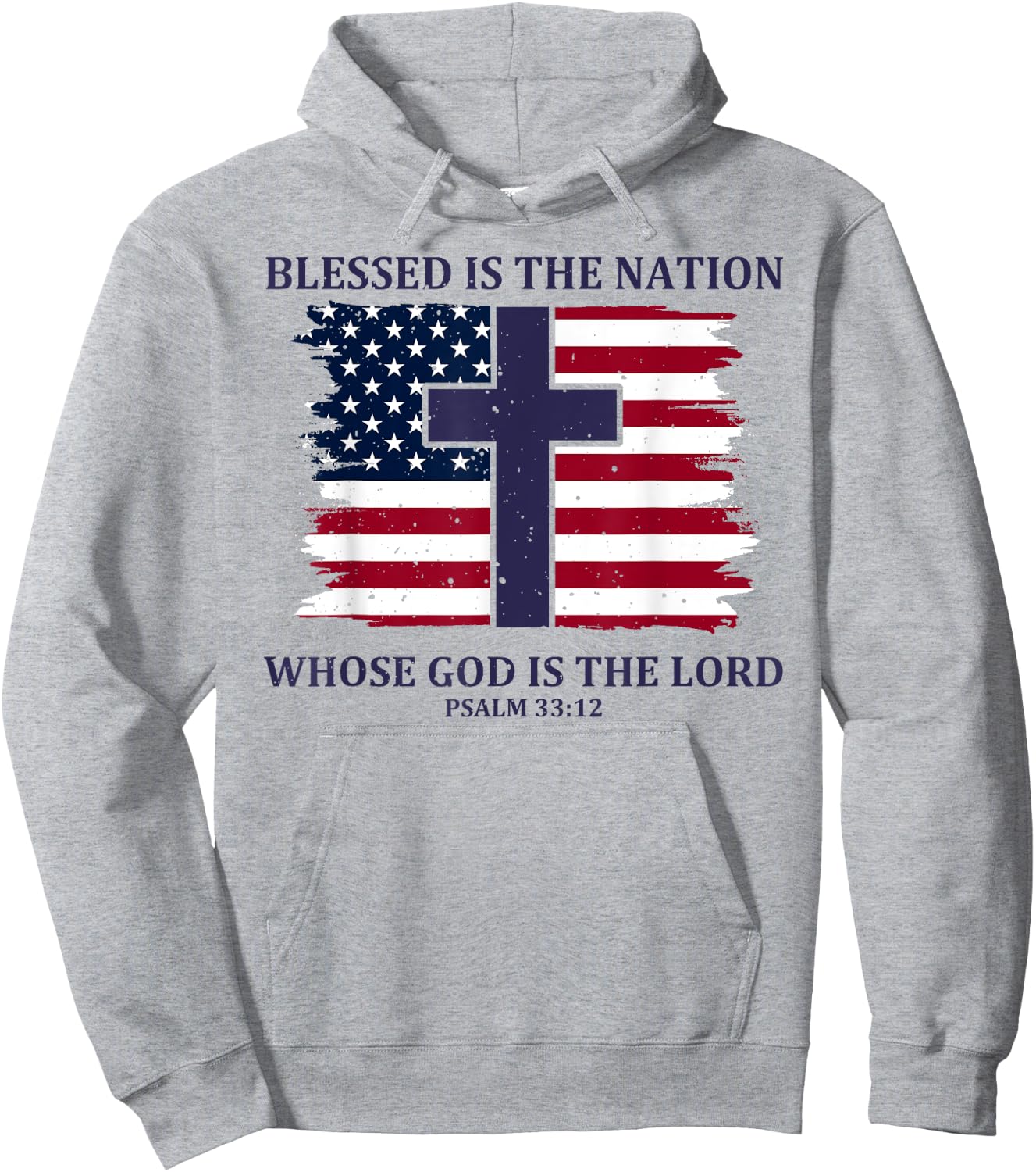 Blessed Is The Nation Whose God Is The Lord Hoodie - Hoodie | Ash