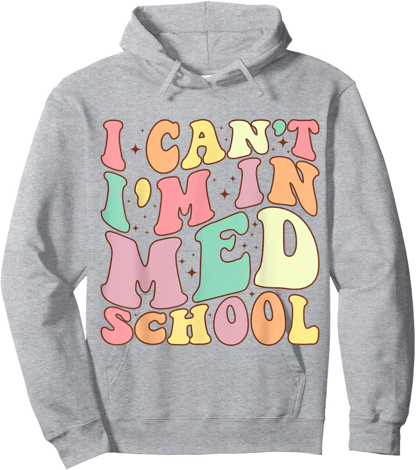 medicine I Can't I'm In Med School Funny for Medical Student Hoodie - Hoodie | Ash