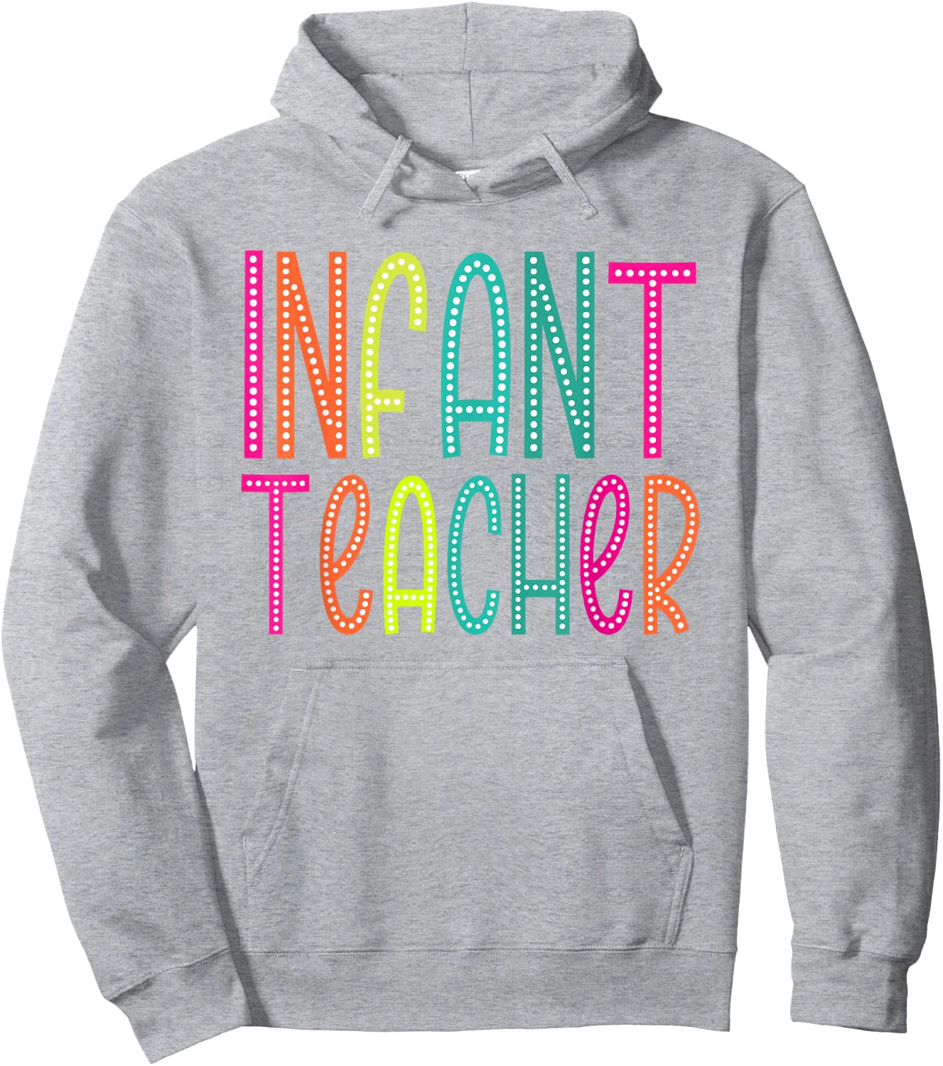 Infant Teacher appreciation Week back to school Women Men Hoodie - Hoodie | Ash