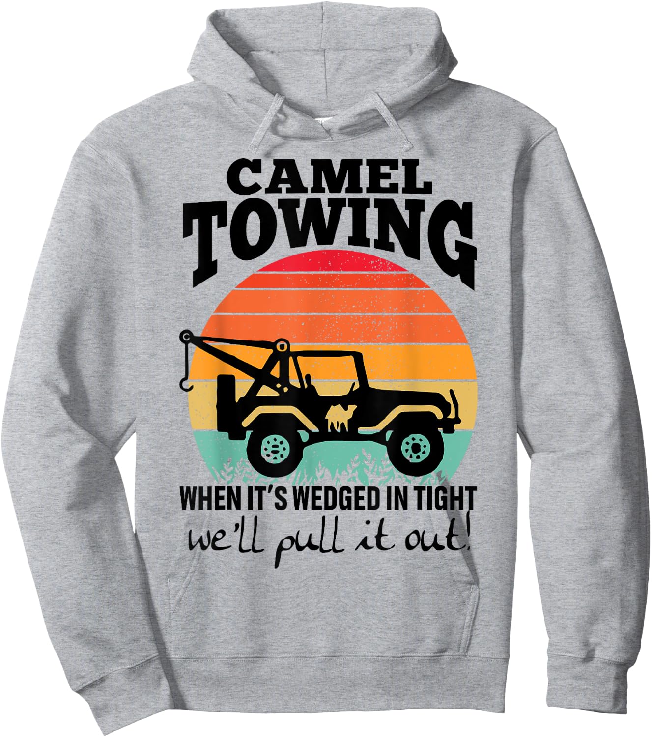 Retro Camel Towing Sarcastic Quotes Life Without Me Funny Hoodie - Hoodie | Ash