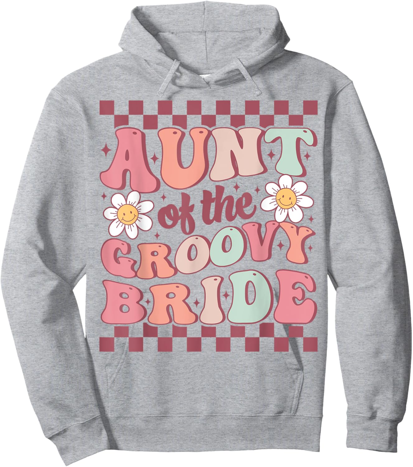 Aunt of The Groovy Bride Bridal Bachelorette Party Wedding Hoodie - Hoodie | Ash