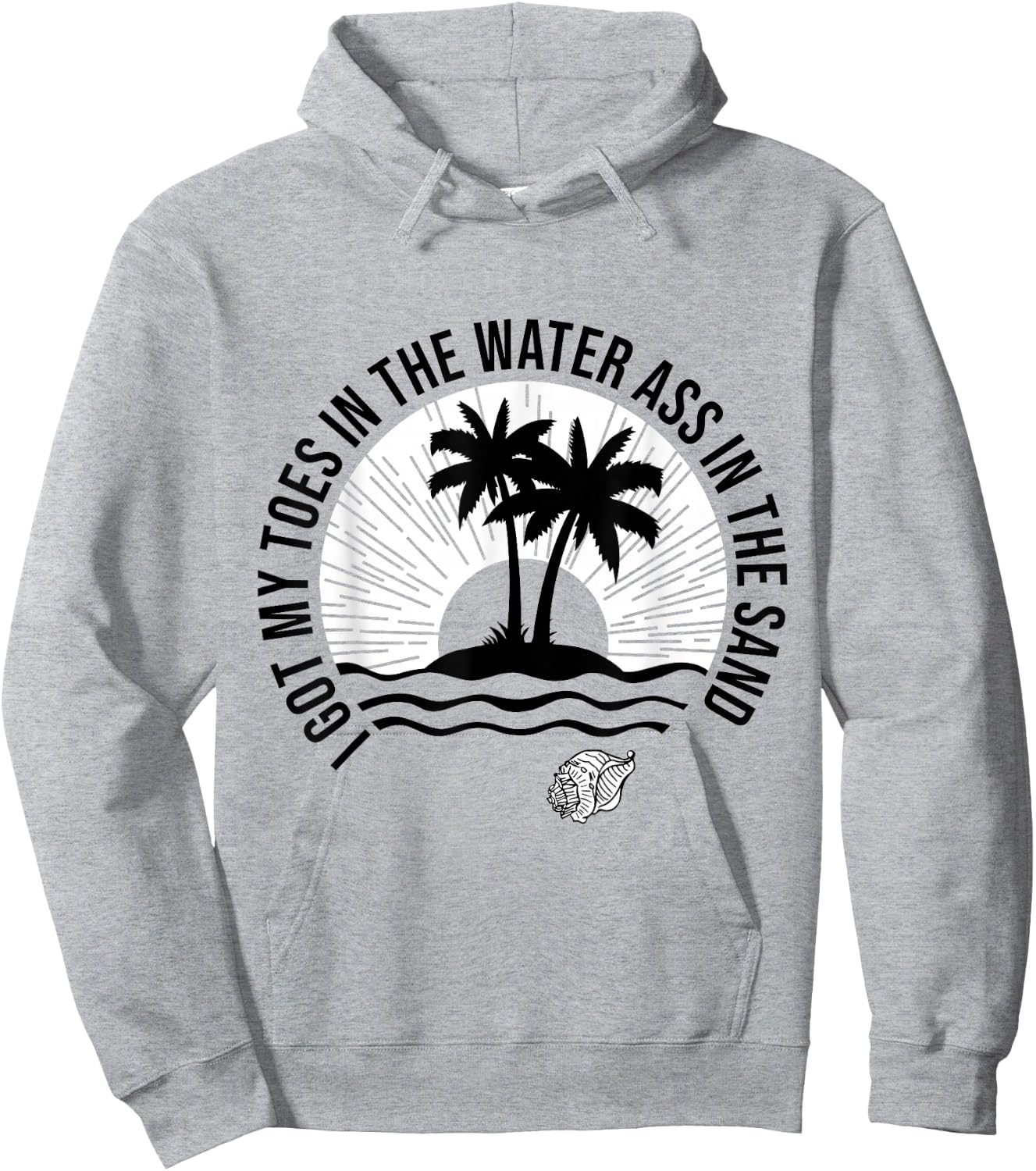 I Got My Toes In The Water Ass In The Sand Good Vibes Beach Women Hoodie - Hoodie | Ash