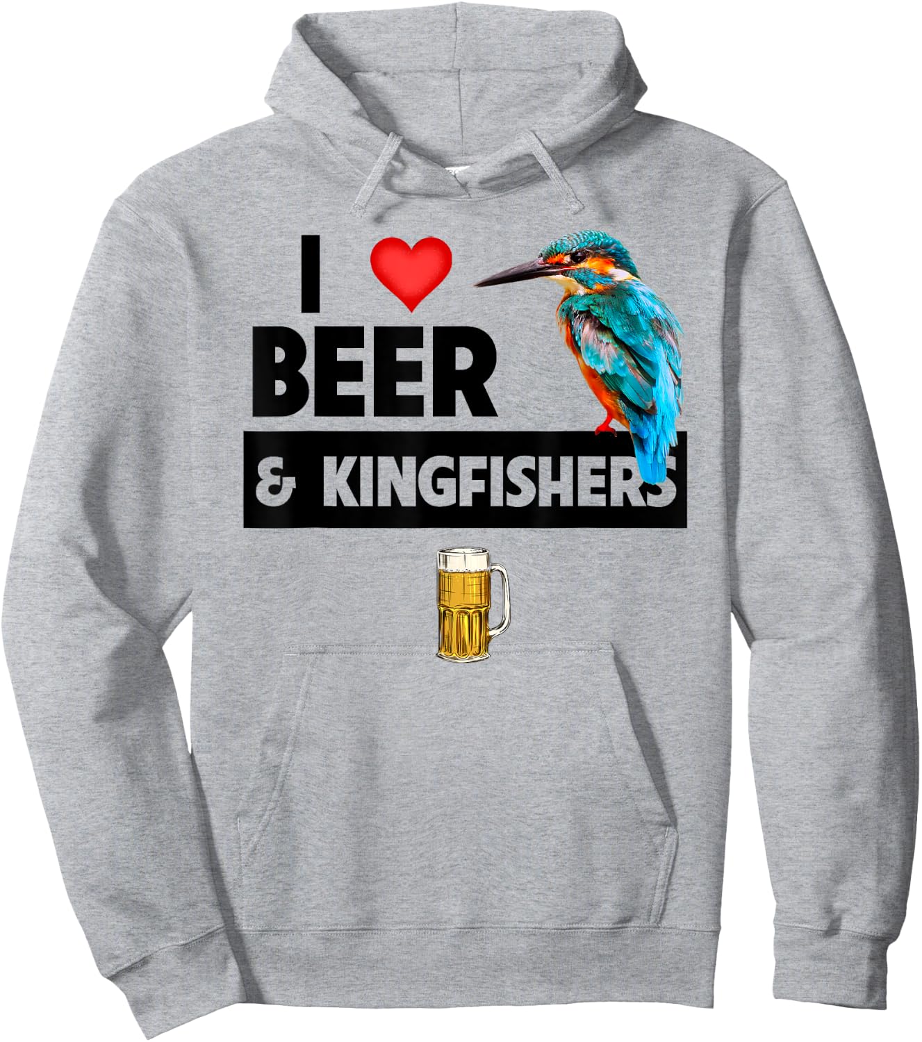 I Love Beer and Kingfishers Bird Watching Drinking Camping Hoodie - Hoodie | Ash