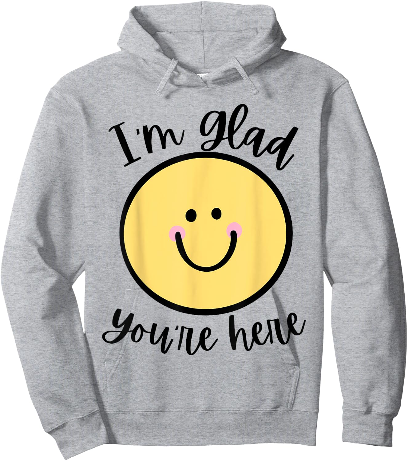 Glad You're Here Back to School Hoodie - Hoodie | Ash