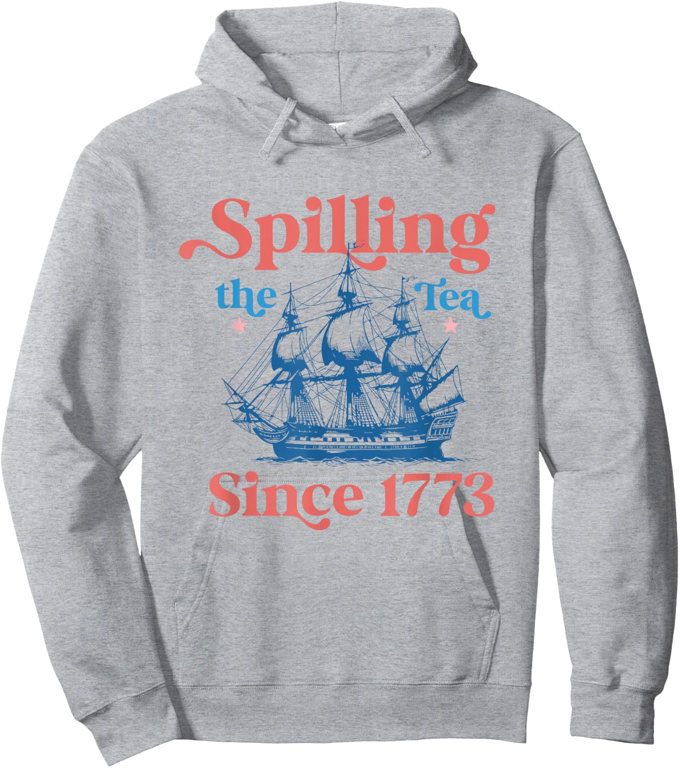 Spilling The Tea Since 1773 USA American Flag July 4th Women Kids Men Hoodie - Hoodie | Ash