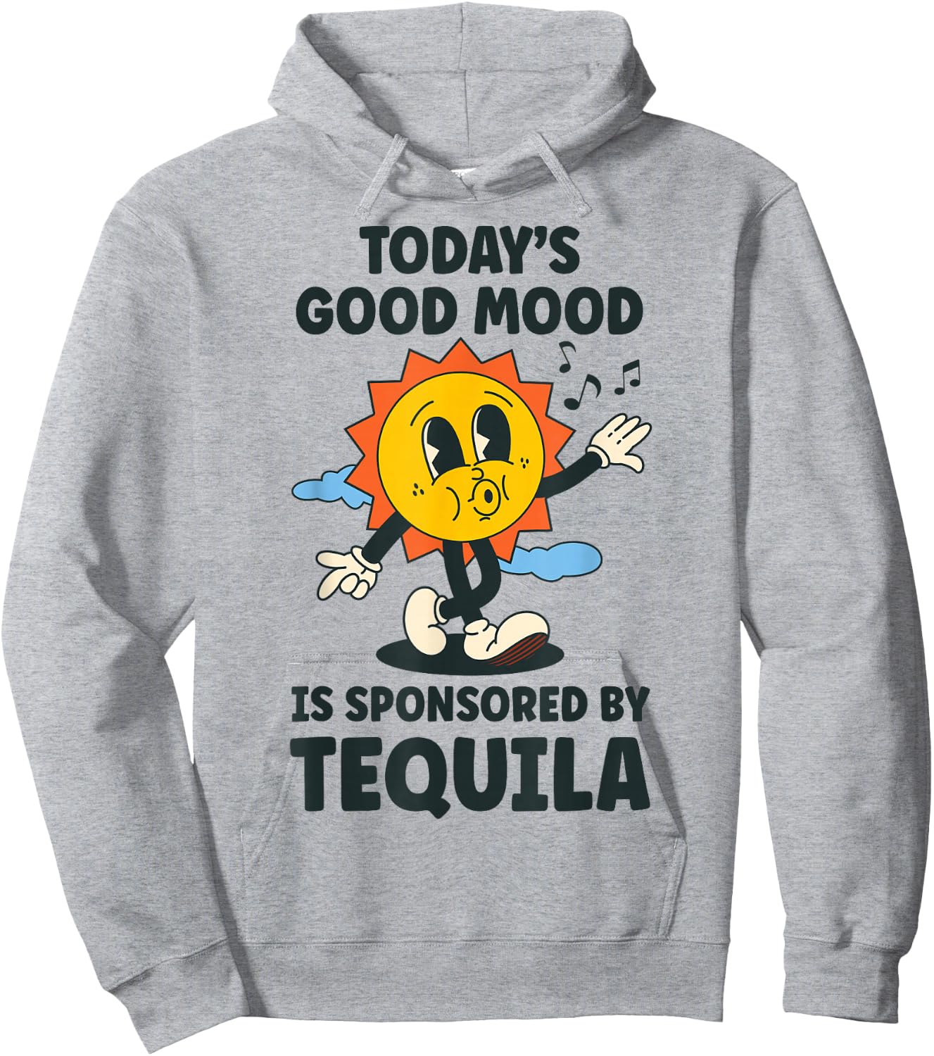 Today's Good Mood Is Sponsored By Tequila Retro Party Funny Hoodie - Hoodie | Ash