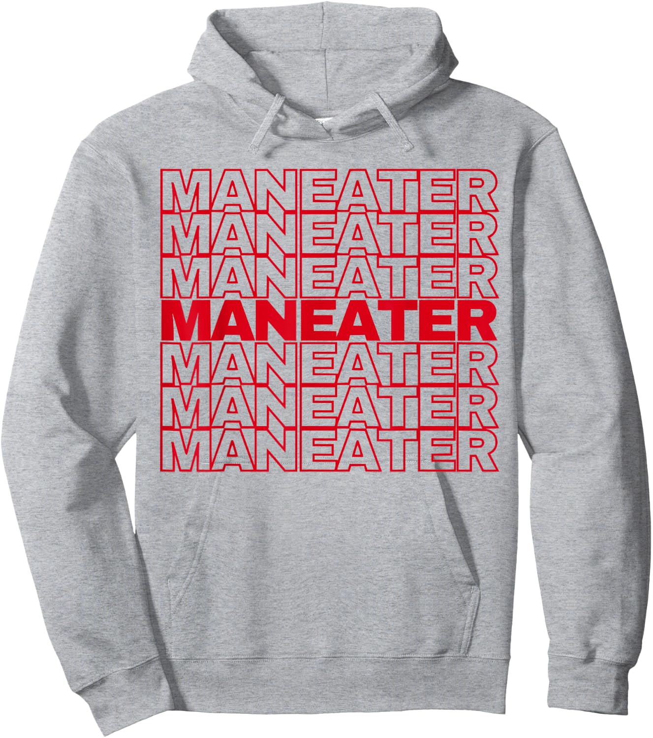 Funny maneater confident women slogan empower quote Hoodie - Hoodie | Ash