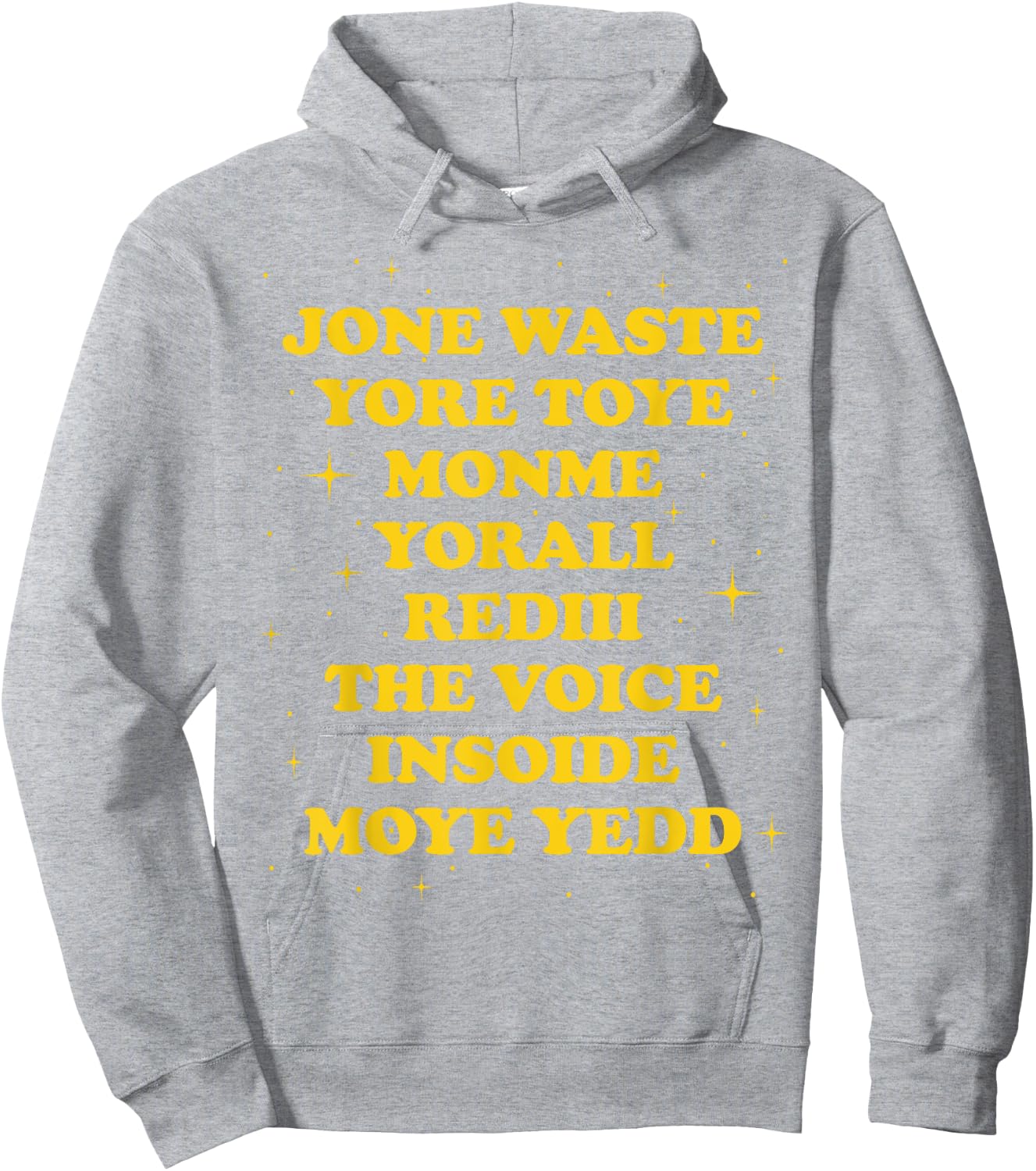 Jone Waste Yore Toye Monme Yorall Rediii The Voice Insoide Hoodie - Hoodie | Ash