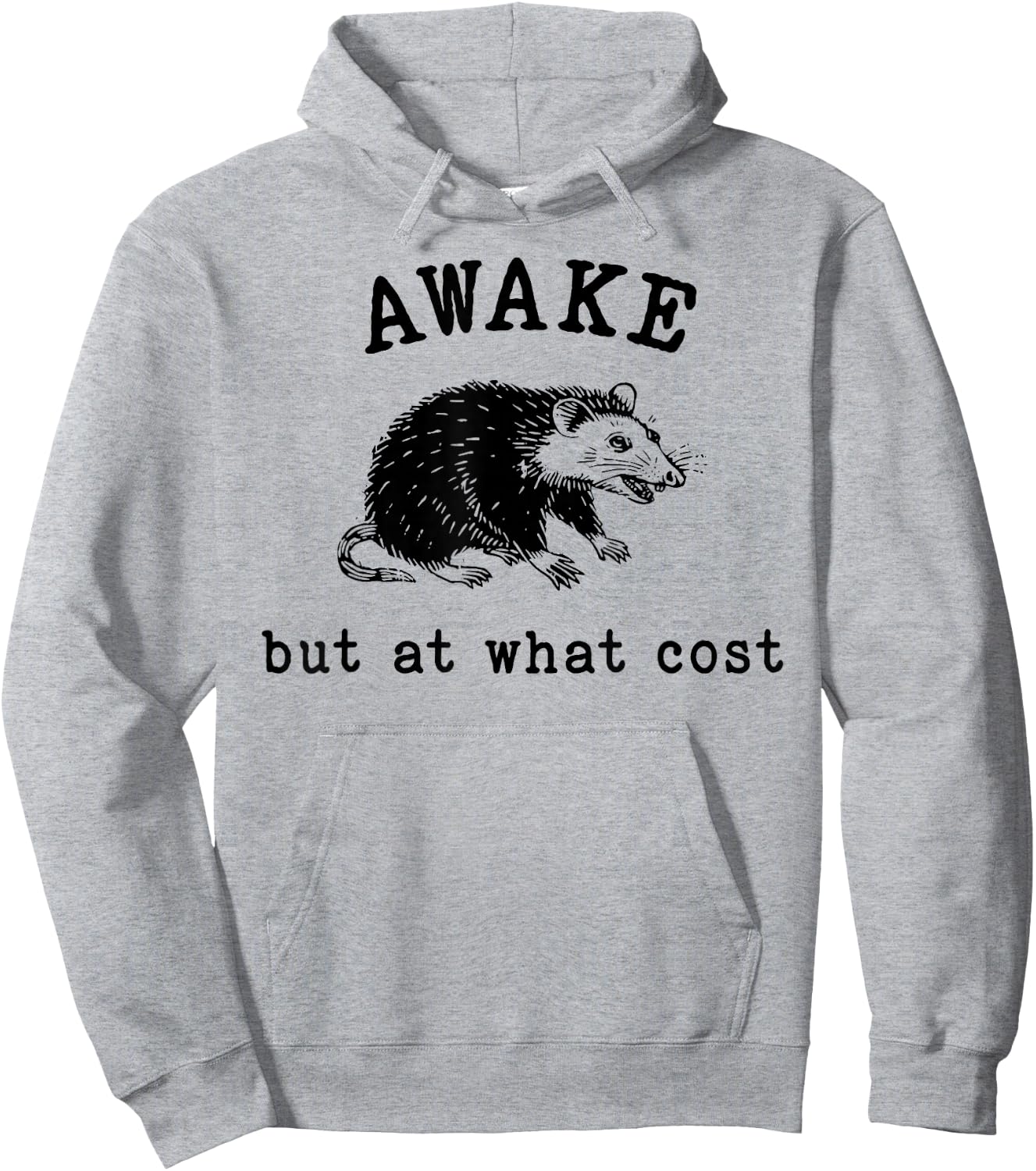 Funny Possum Awake But At What Cost Shirt Possum Awake But At What Cost Hoodie - Hoodie | Ash