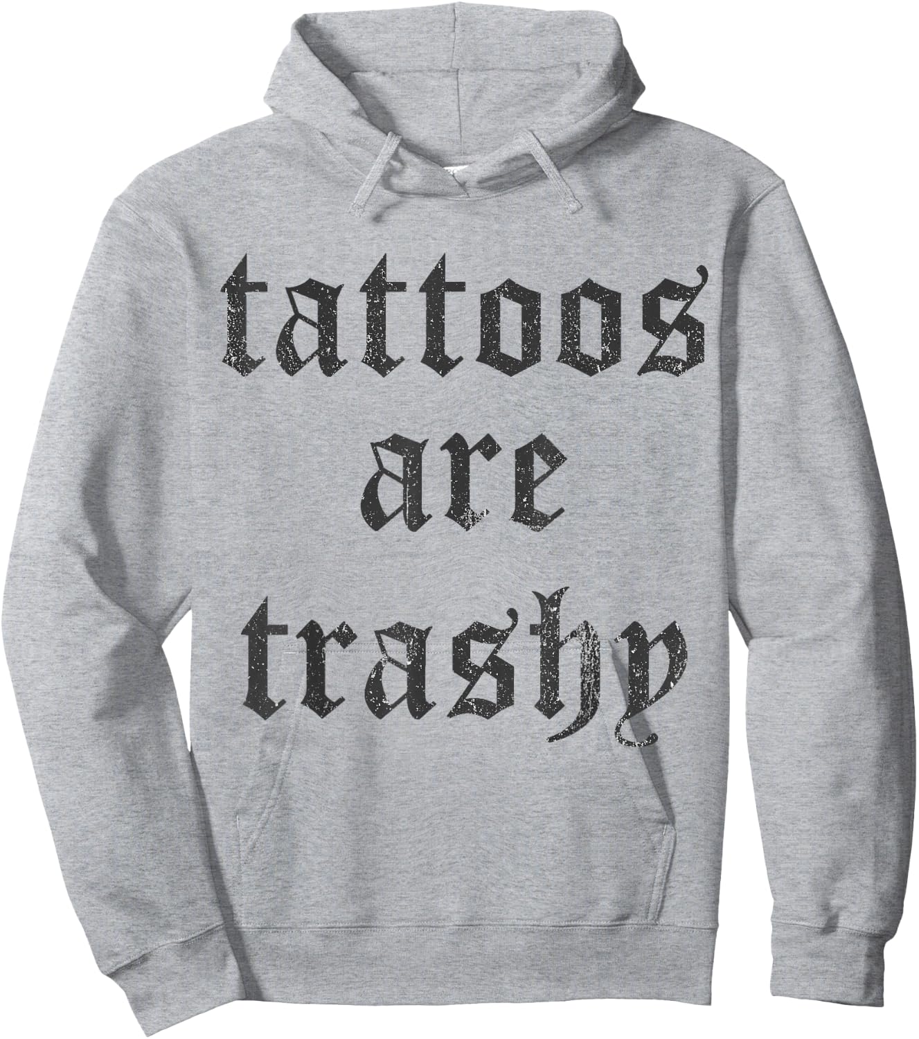 Tattoos Are Trashy Y2K Sarcasm Joke Tattoo Meme - Grey, , Small Hoodie - Hoodie | Ash
