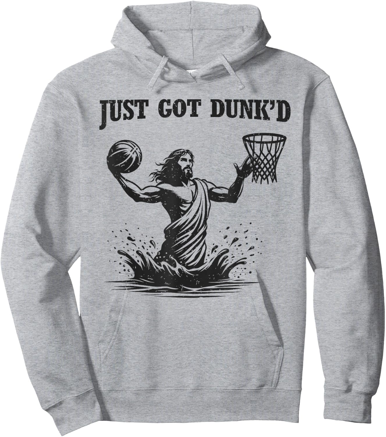 Just Got Dunked Funny Baptism Jesus Playing Basketball Hoodie - Hoodie | Ash