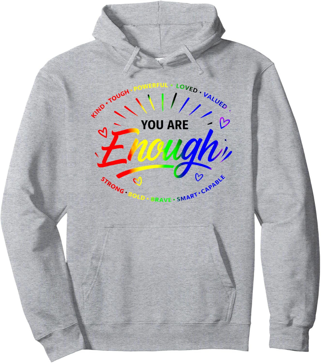 Gay You are Enough Rainbow Pride Flag Ally LGBTQ Hoodie - Hoodie | Ash