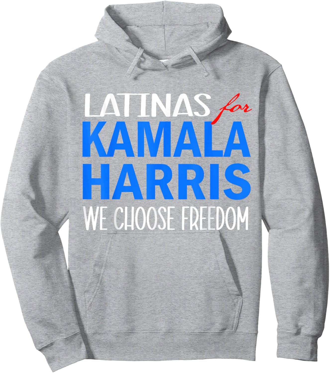 Latinas for Kamala Harris 2024 We Choose Freedom Hoodie - Hoodie | Ash