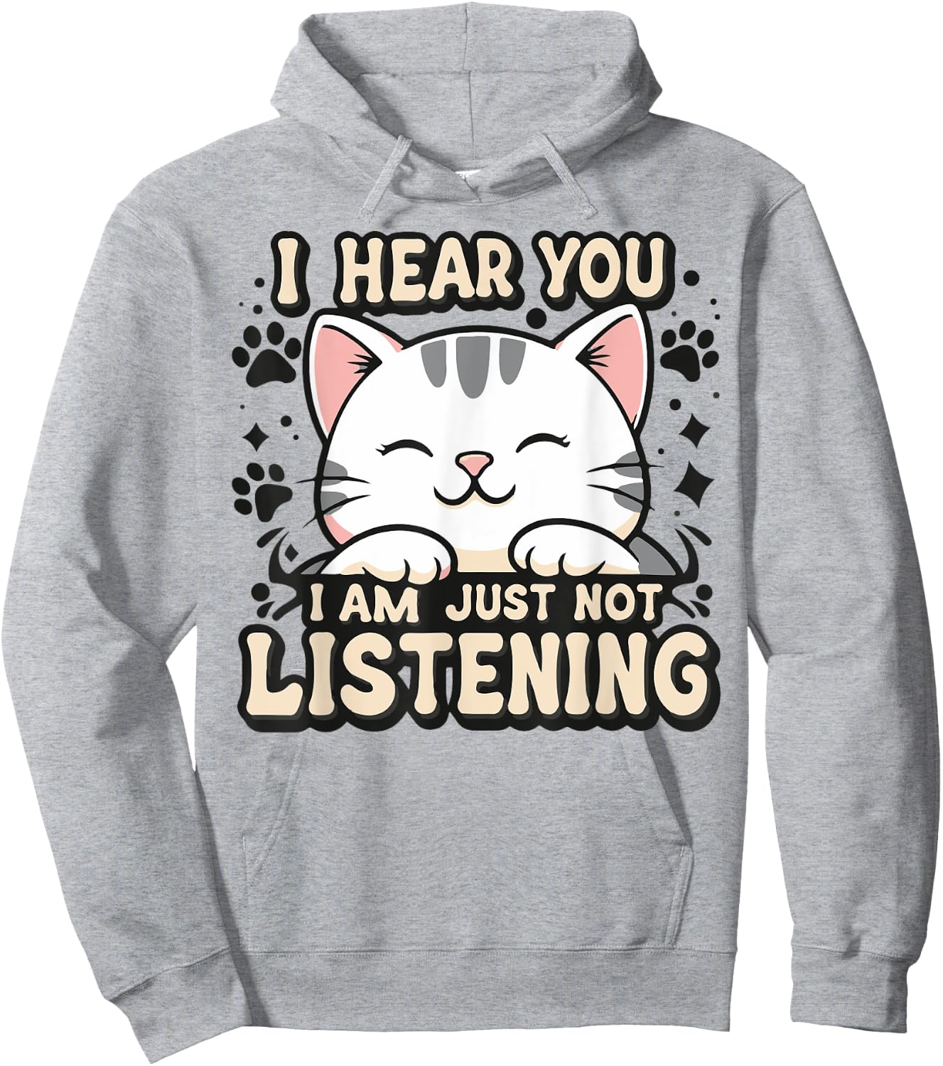 I hear you I am just not listening, smiling cat Men Women Kids Hoodie - Hoodie | Ash