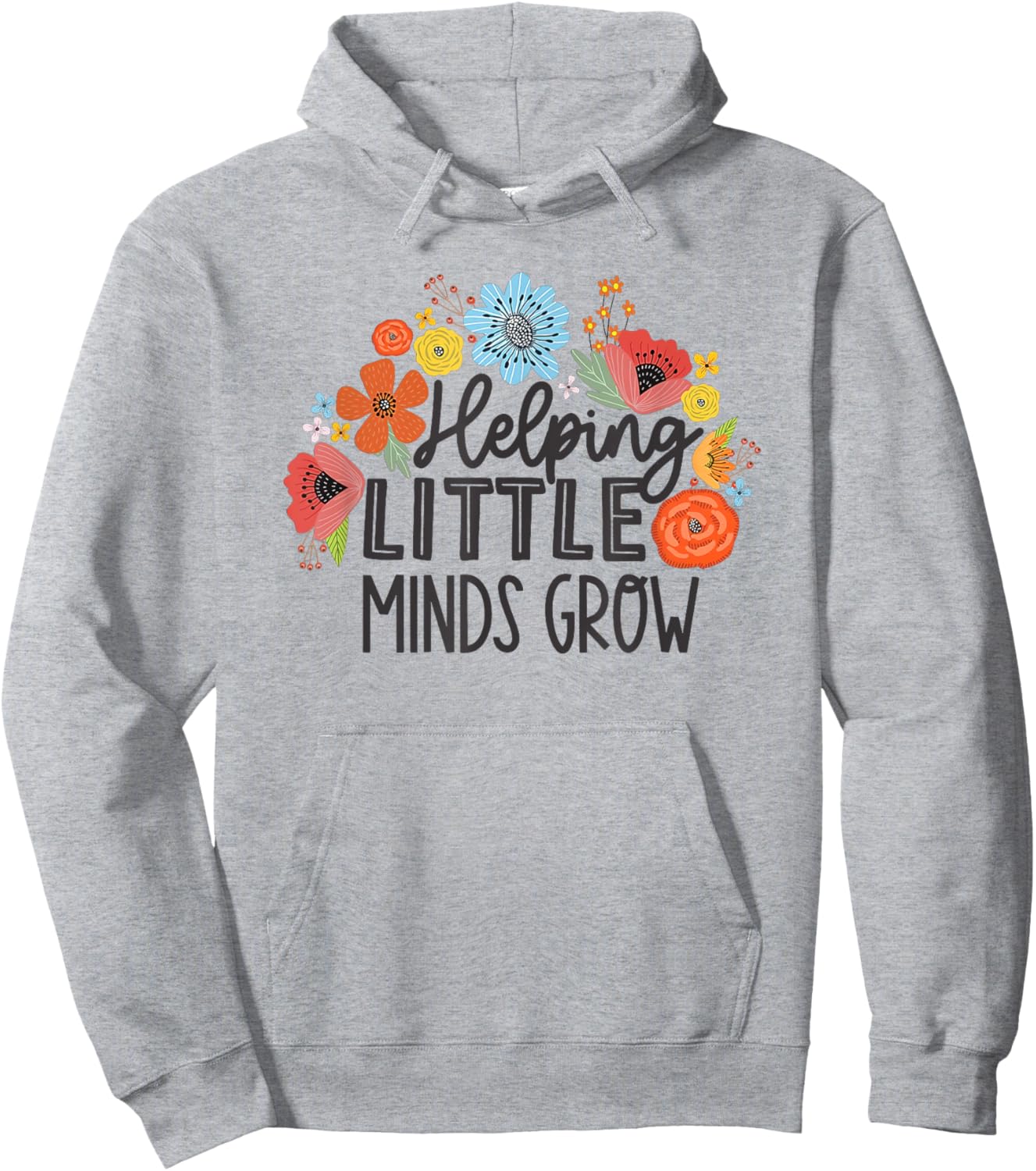 Helping Little Minds Grow Hoodie - Hoodie | Ash