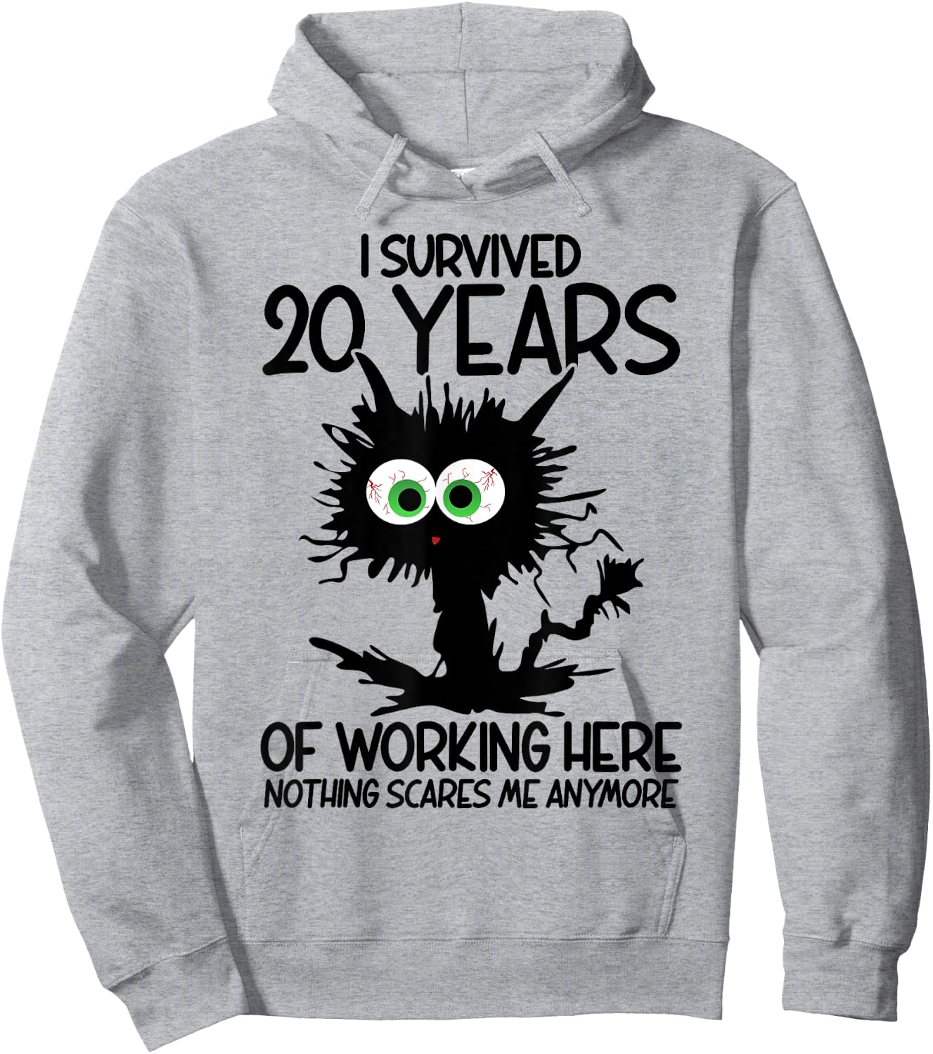 I Survived 20 Years Of Working Here Nothing Scares Me Hoodie - Hoodie | Ash