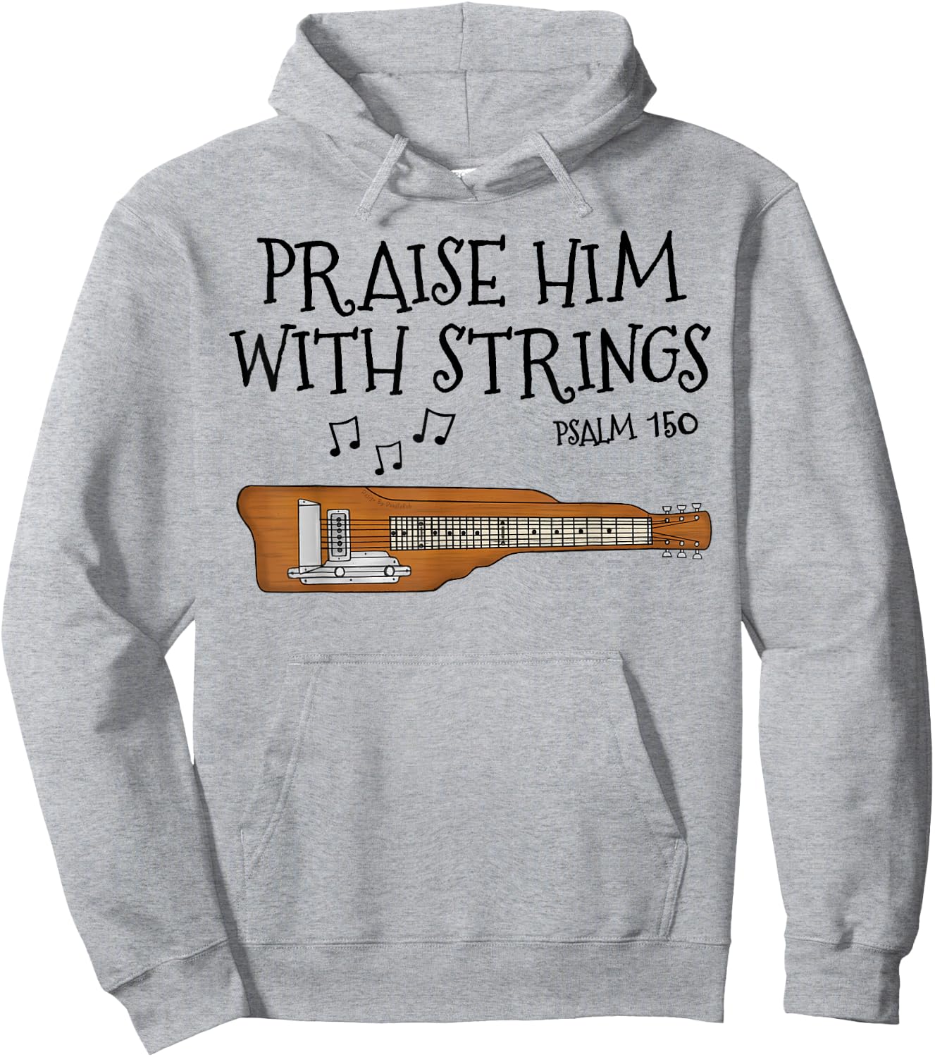 Lap Steel Guitar, Praise Him With Strings, Church Guitarist Hoodie - Hoodie | Ash