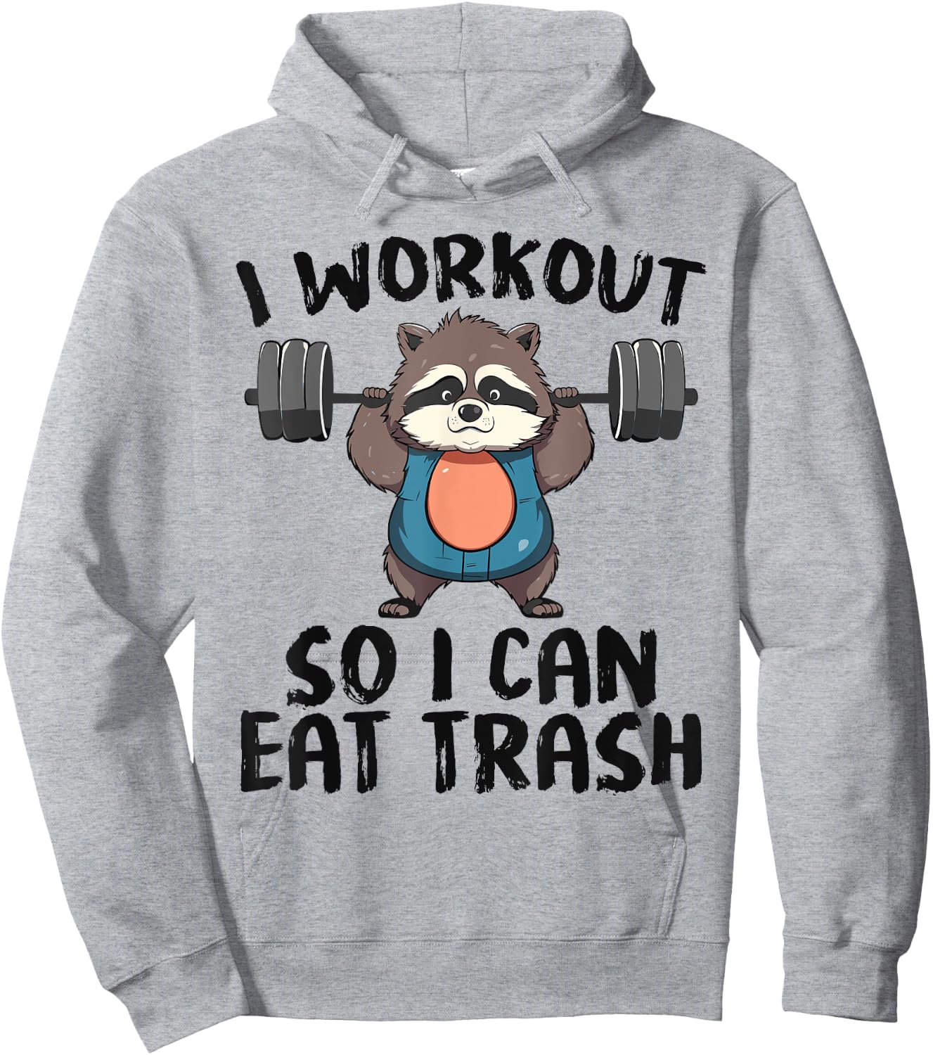 So I Can Eat Garbage | Funny Raccoon Trash Workout Gym Panda Hoodie - Hoodie | Ash