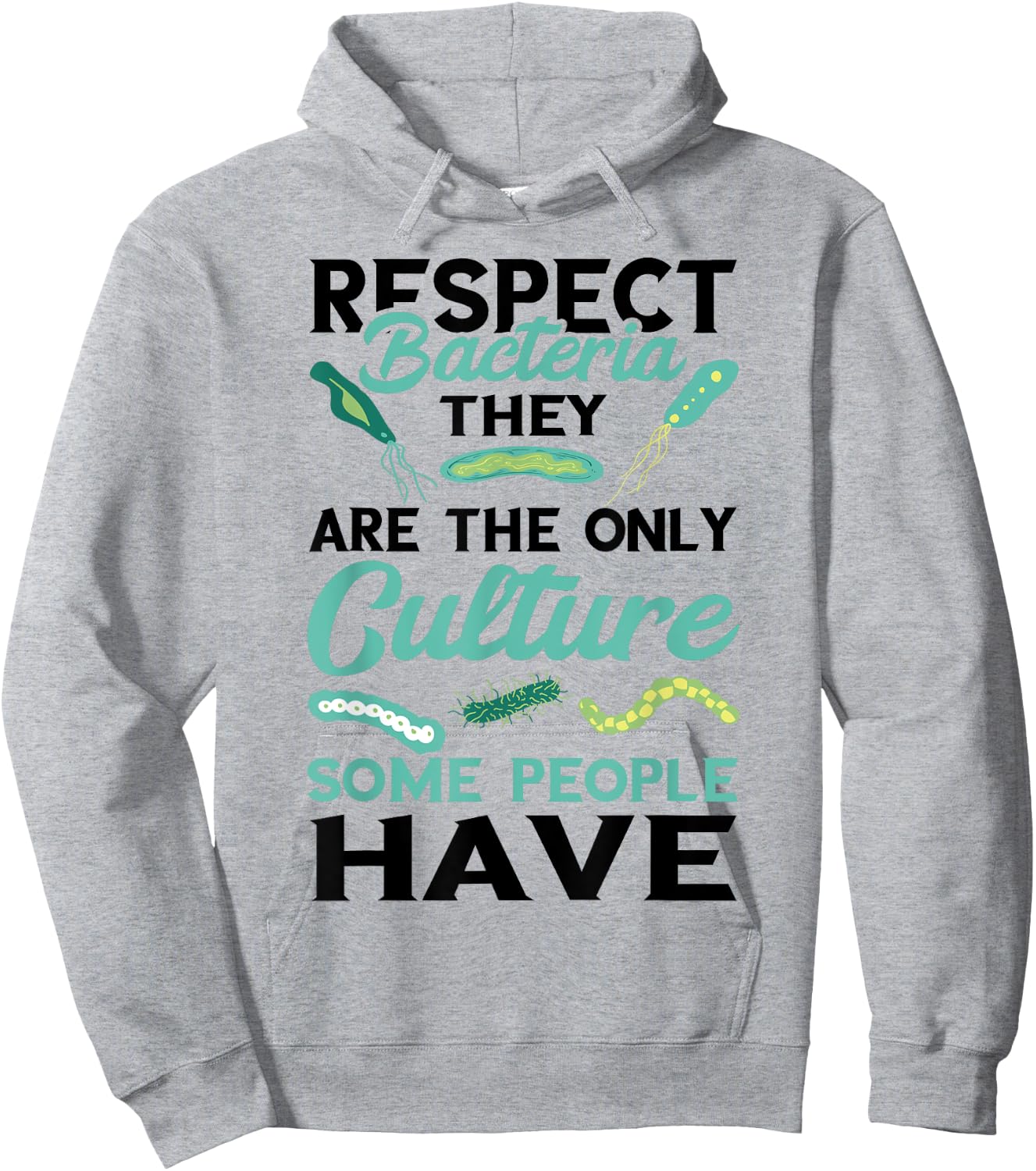 Funny Microbiologist Culture Microbiology Respect Bacteria Hoodie - Hoodie | Ash