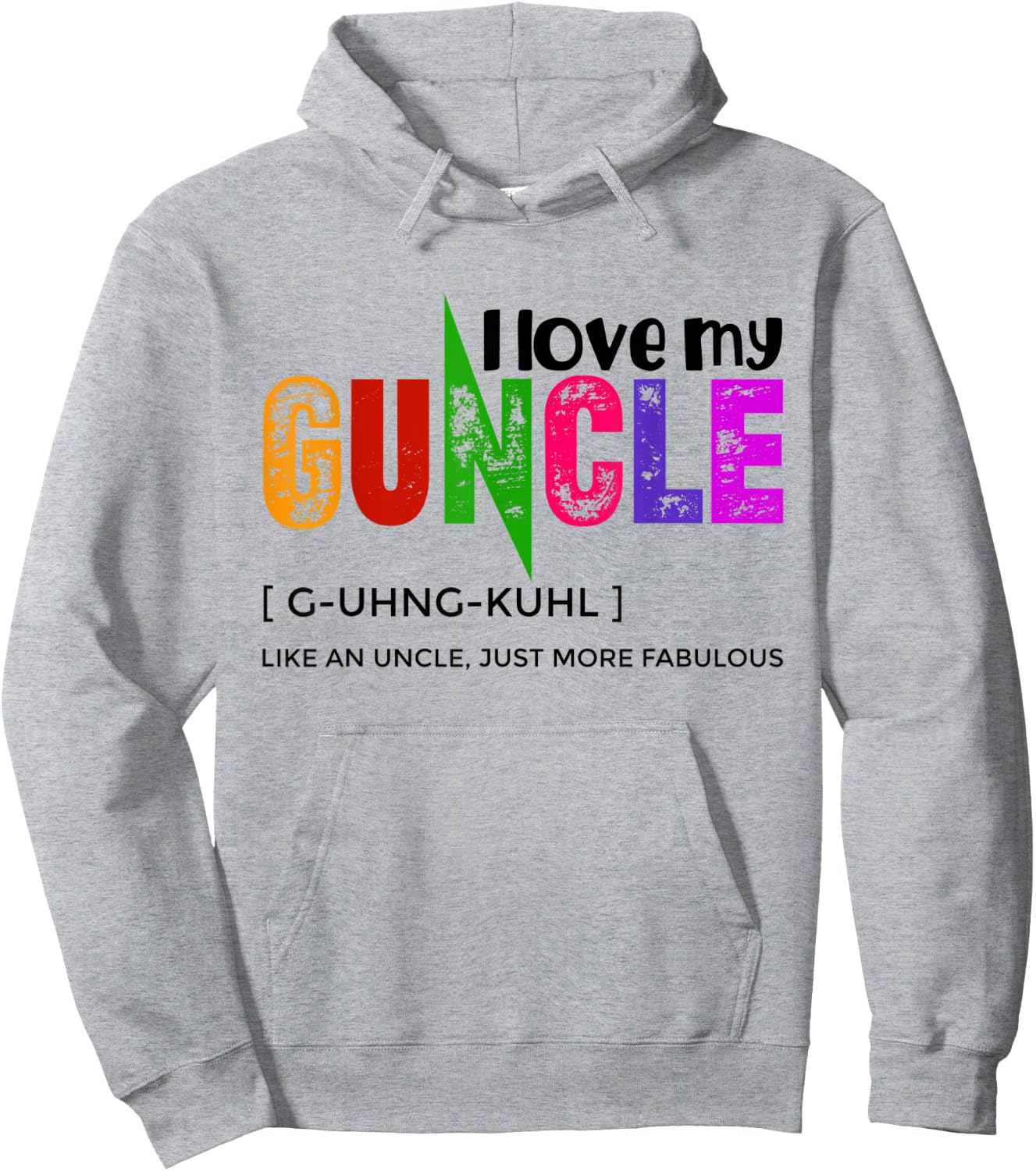 I Love My Guncle Definition Rainbow Pride Like An Uncle Hoodie - Hoodie | Ash