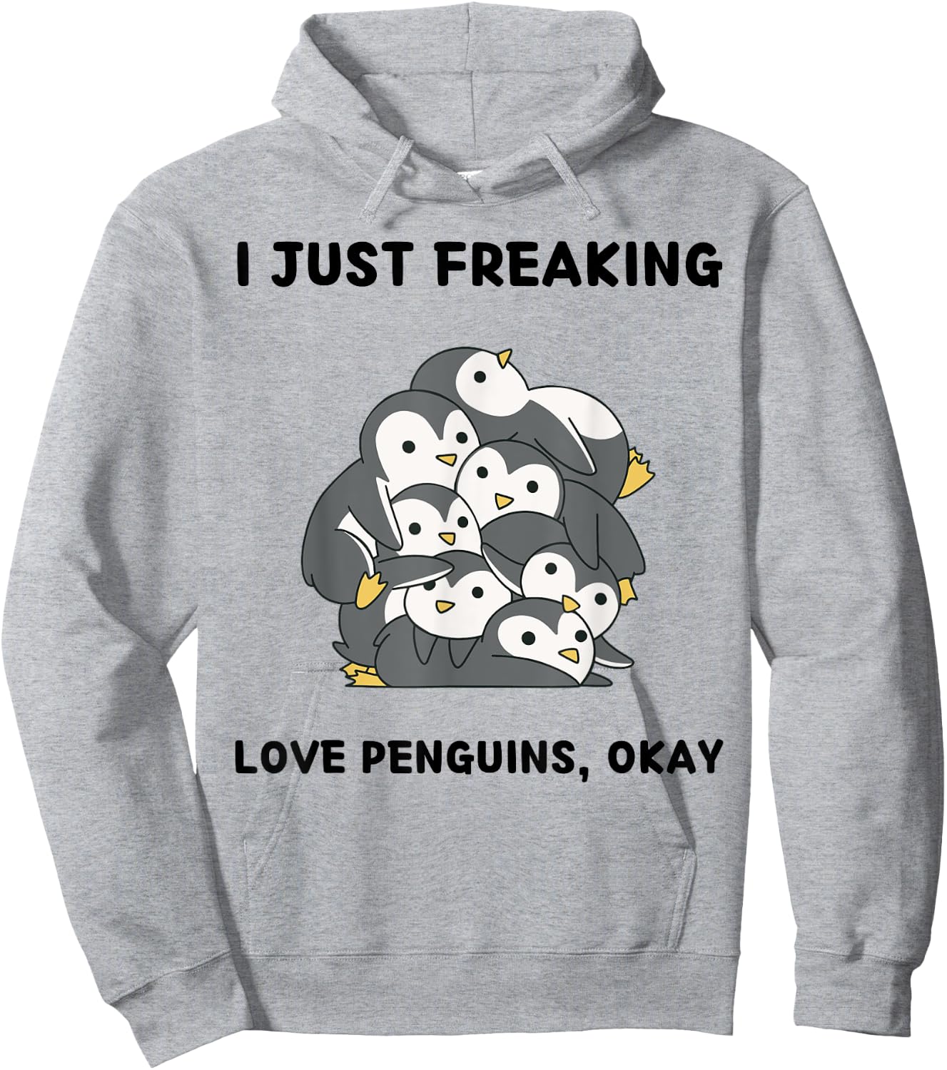 Cute Penguins Lover I Just Freaking Love Penguins, Okay Hoodie - Hoodie | Ash