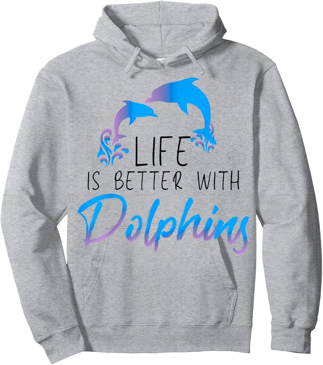 Inspiring Saying Life Is Better With Dolphin Men Women Mom Hoodie - Hoodie | Ash