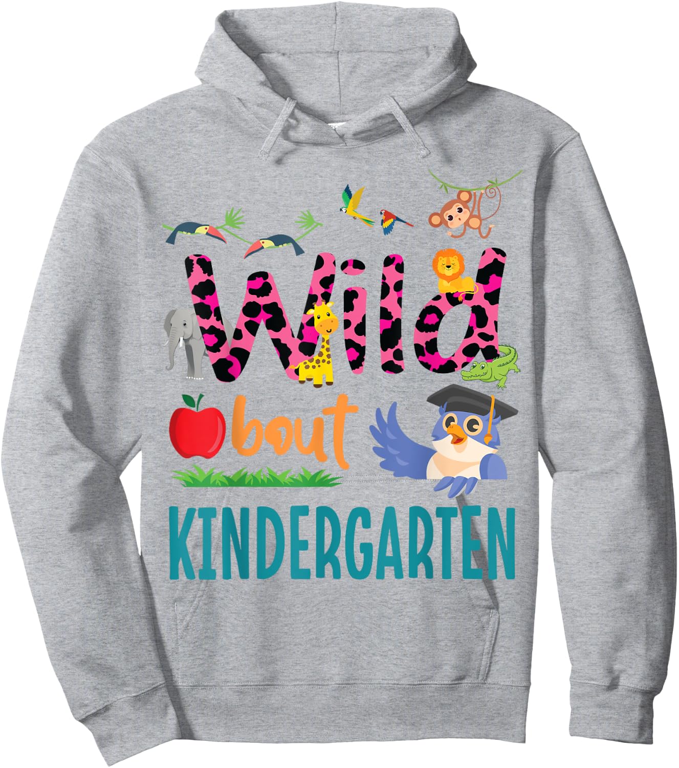 Animal Lover Student Back School Day Wild About Kindergarten Hoodie - Hoodie | Ash