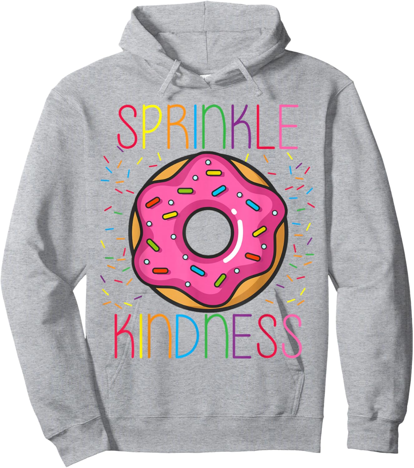 SPRINKLE KINDNESS Donut Kind Funny And Cute Hoodie - Hoodie | Ash