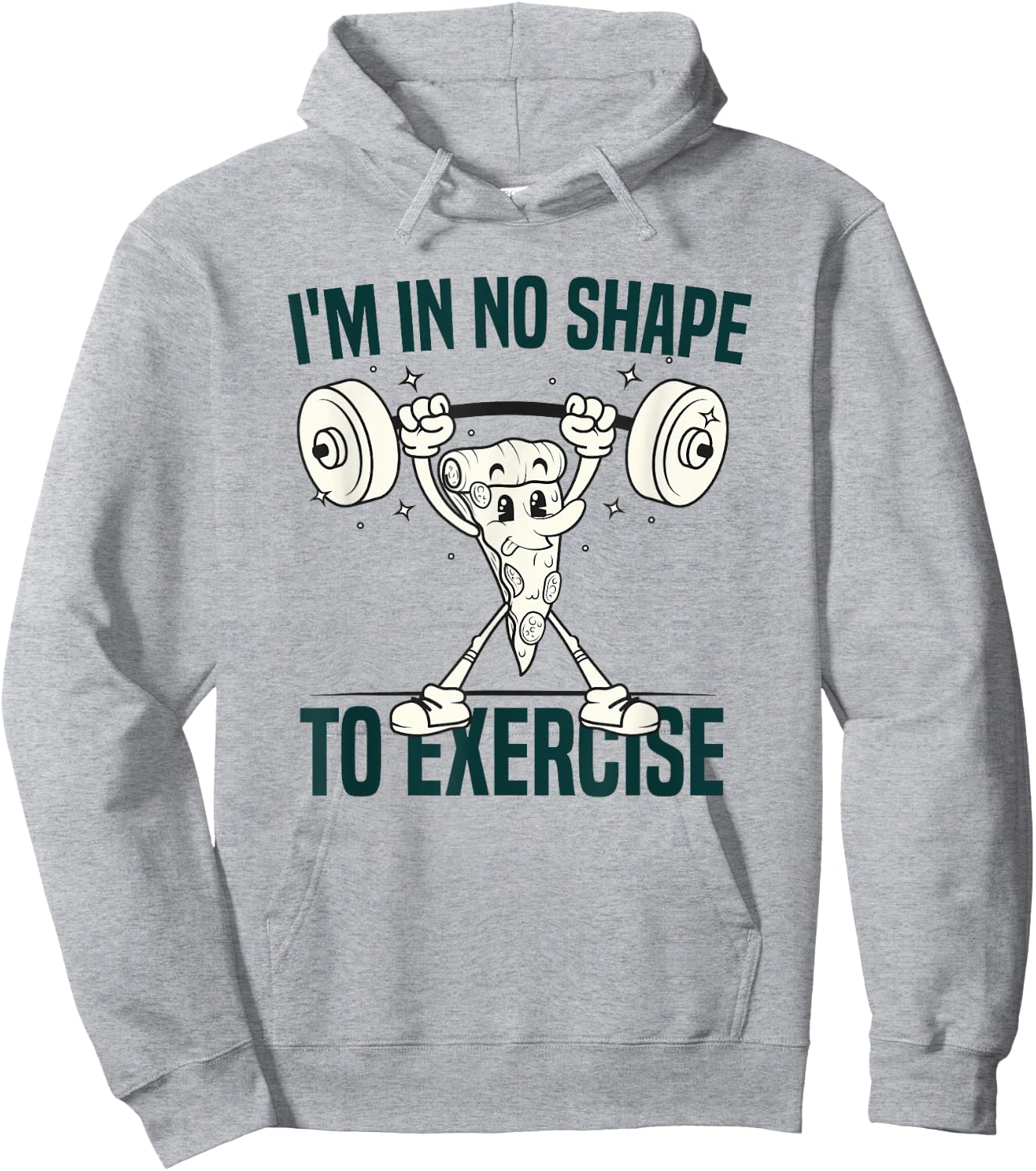 I'm in No Shape to Exercise Funny Workout fitness GYM Joke Hoodie - Hoodie | Ash
