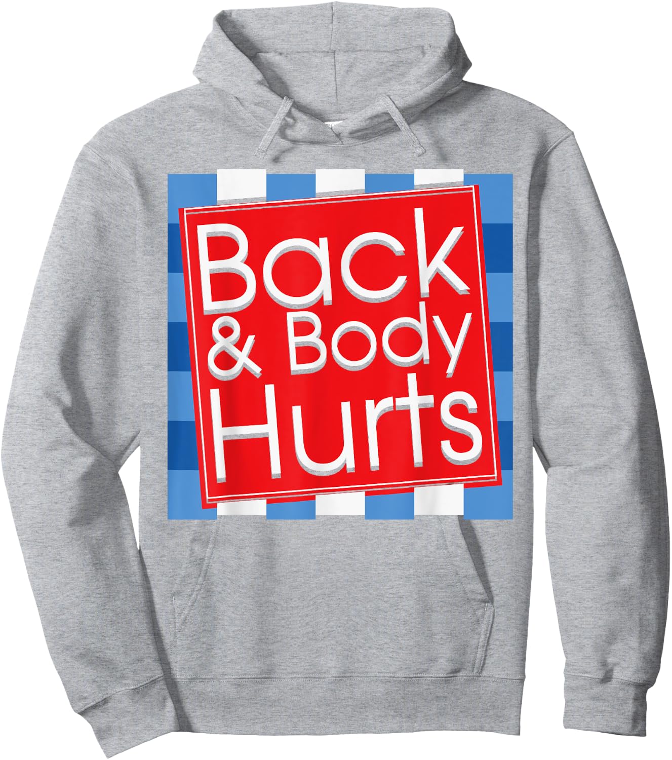 Funny Back Body Hurts Quote Workout Gym Top Hoodie - Hoodie | Ash