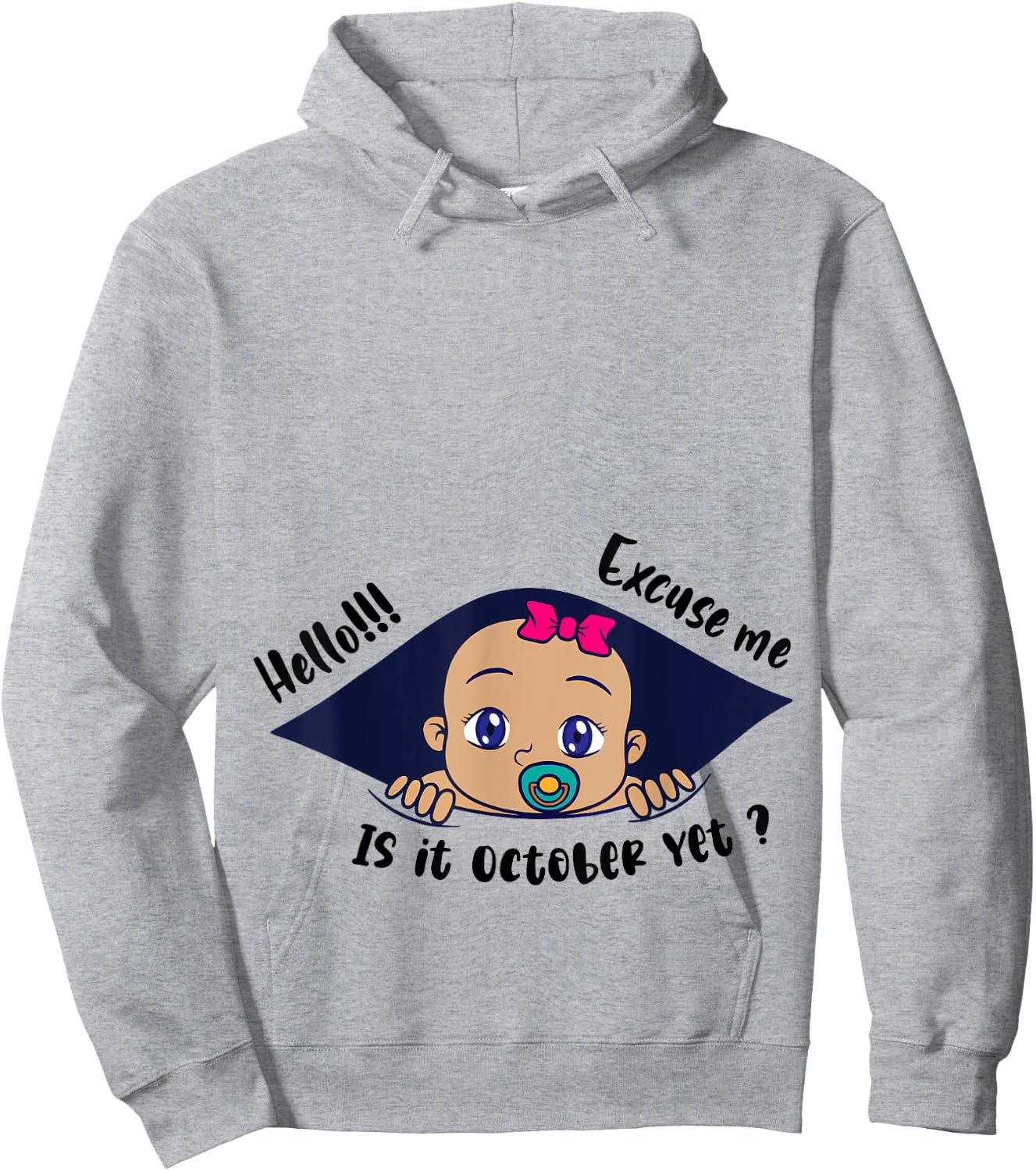 Excuse Me Is It October Yet Pregnancy Baby Announcement Hoodie - Hoodie | Ash