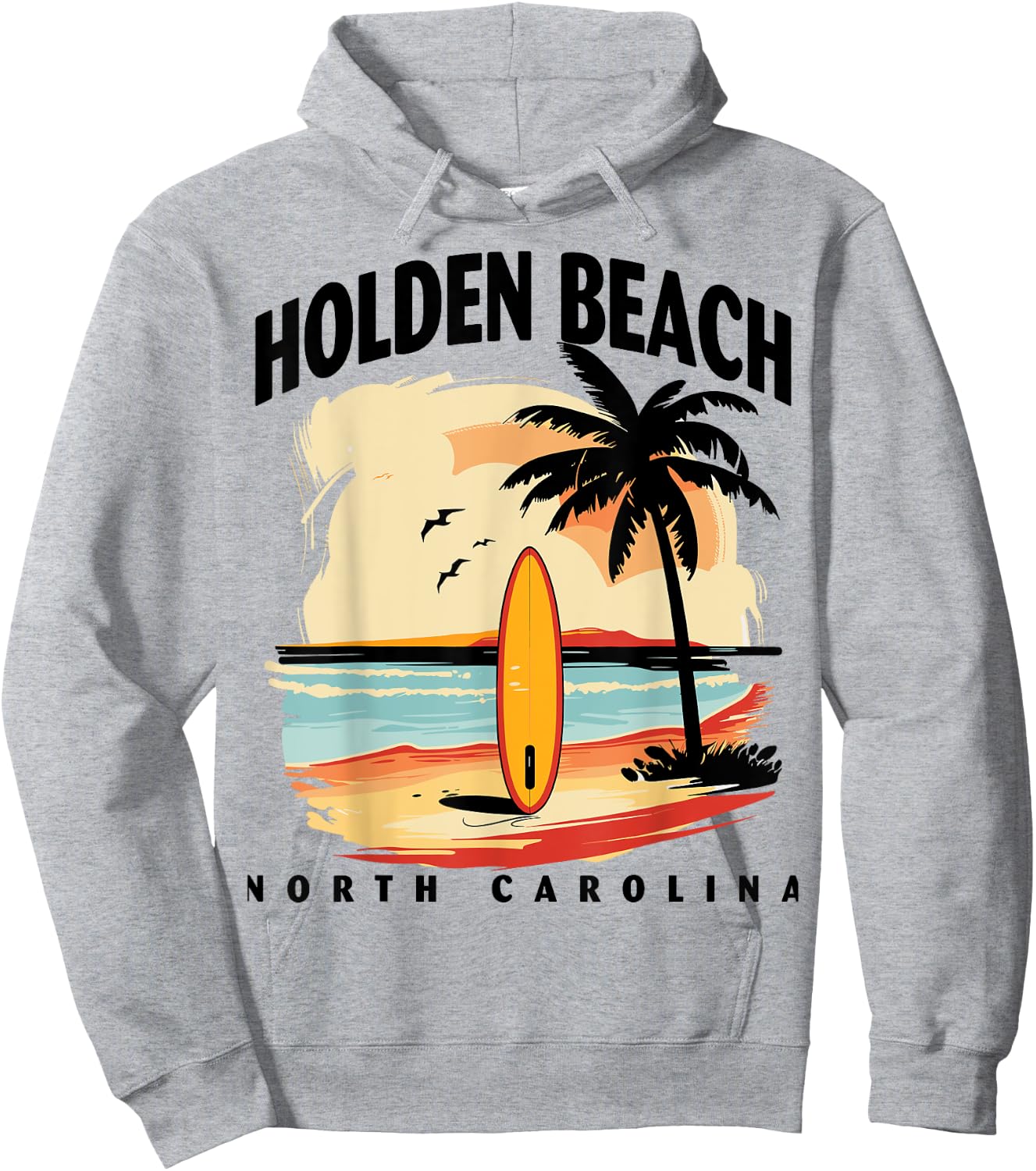 Holden Beach North Carolina Surfboard Surfing Men Women Hoodie - Hoodie | Ash