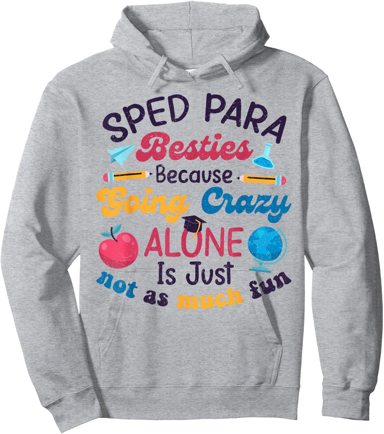 Funny Sped Para Besties Humor Sped Para Squad Cute First Day Hoodie - Hoodie | Ash