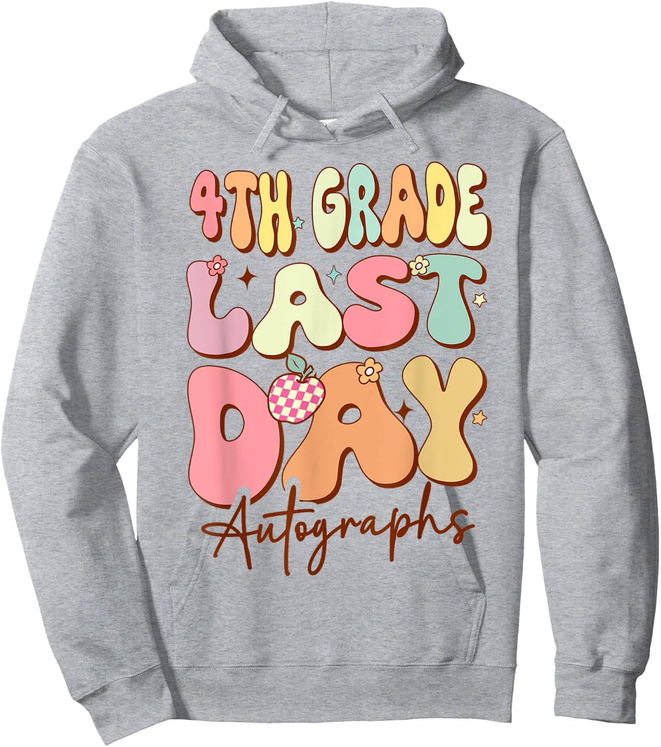 Last Day Autograph 4th Grade Graduation Boys Girls 2024 Hoodie - Hoodie | Ash