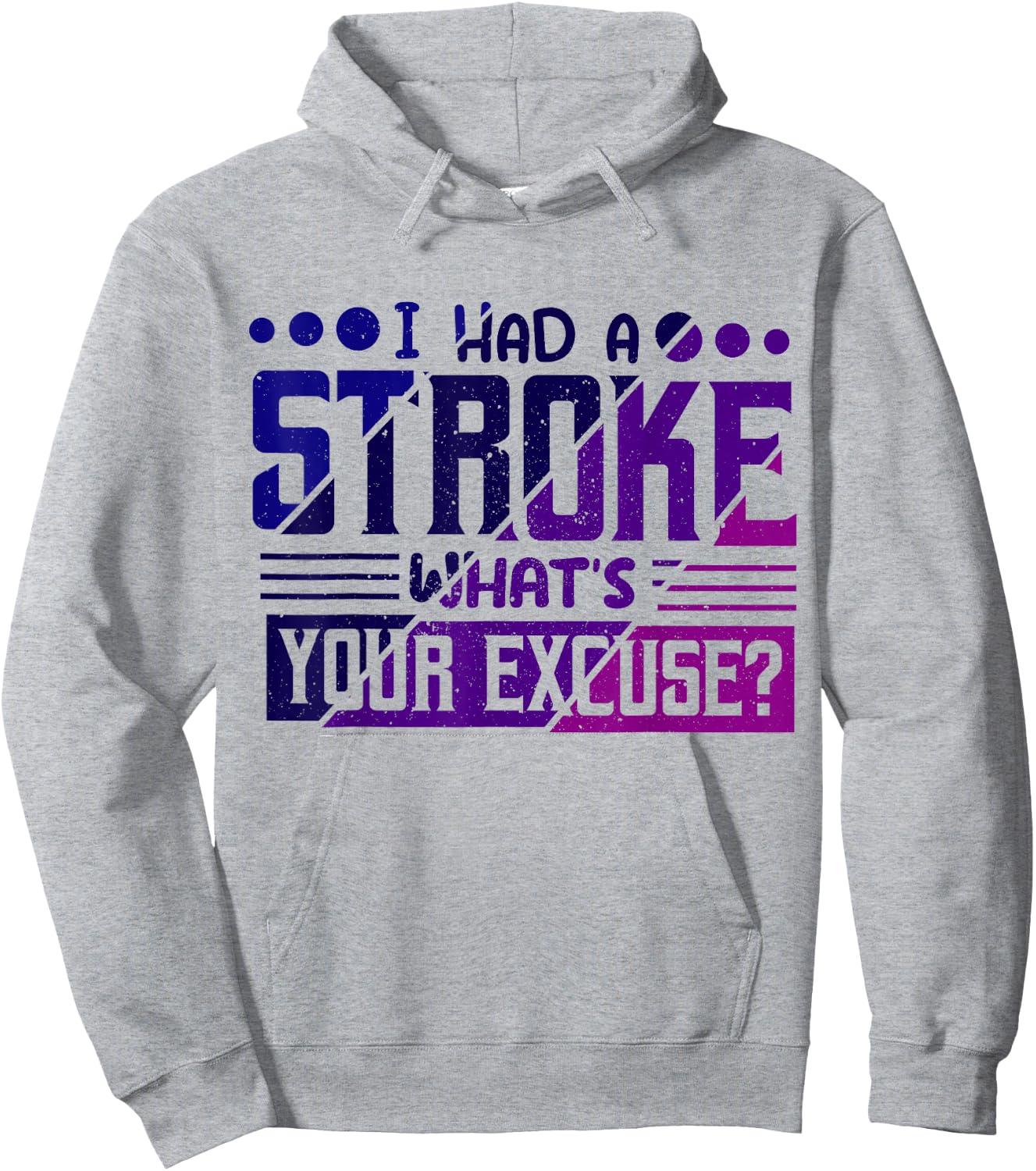 I Had Stroke What's Your Excuse, Stroke Awareness Hoodie - Hoodie | Ash