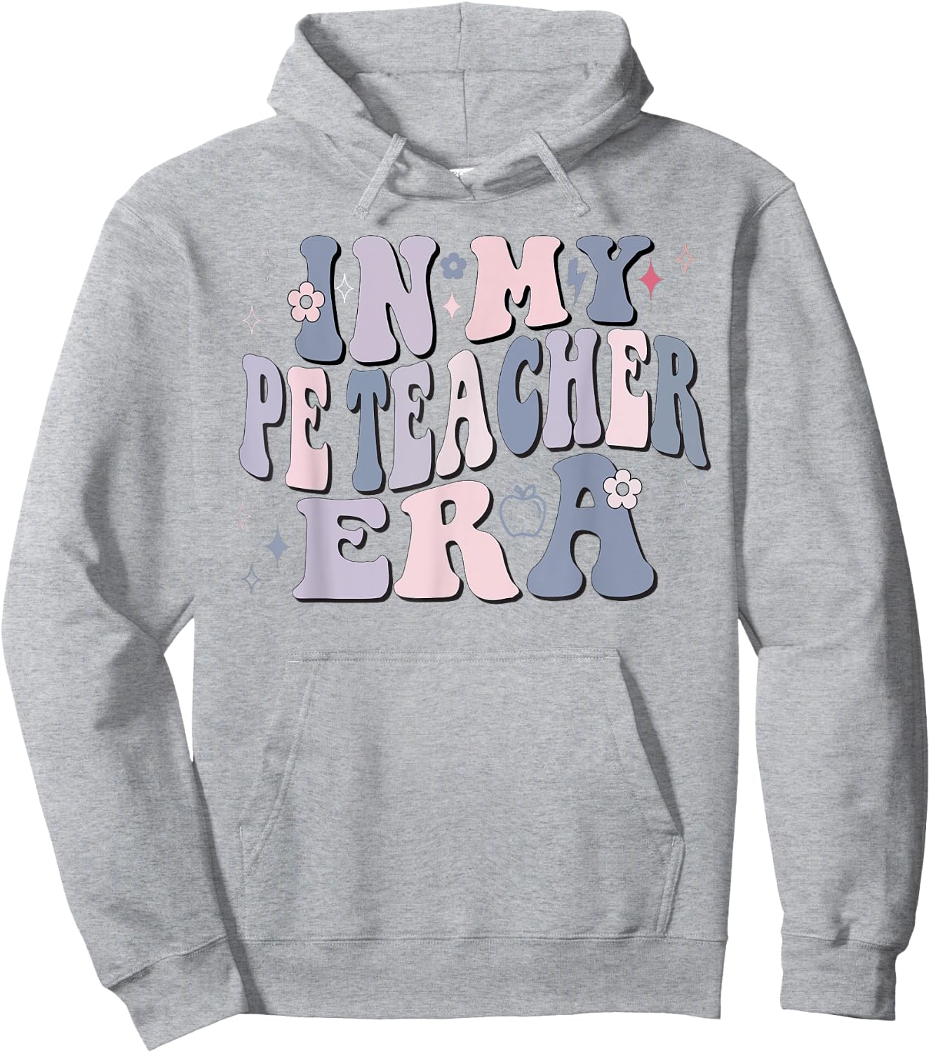 In My PE Teacher Era Physical Education Back To School Men Women Hoodie - Hoodie | Ash