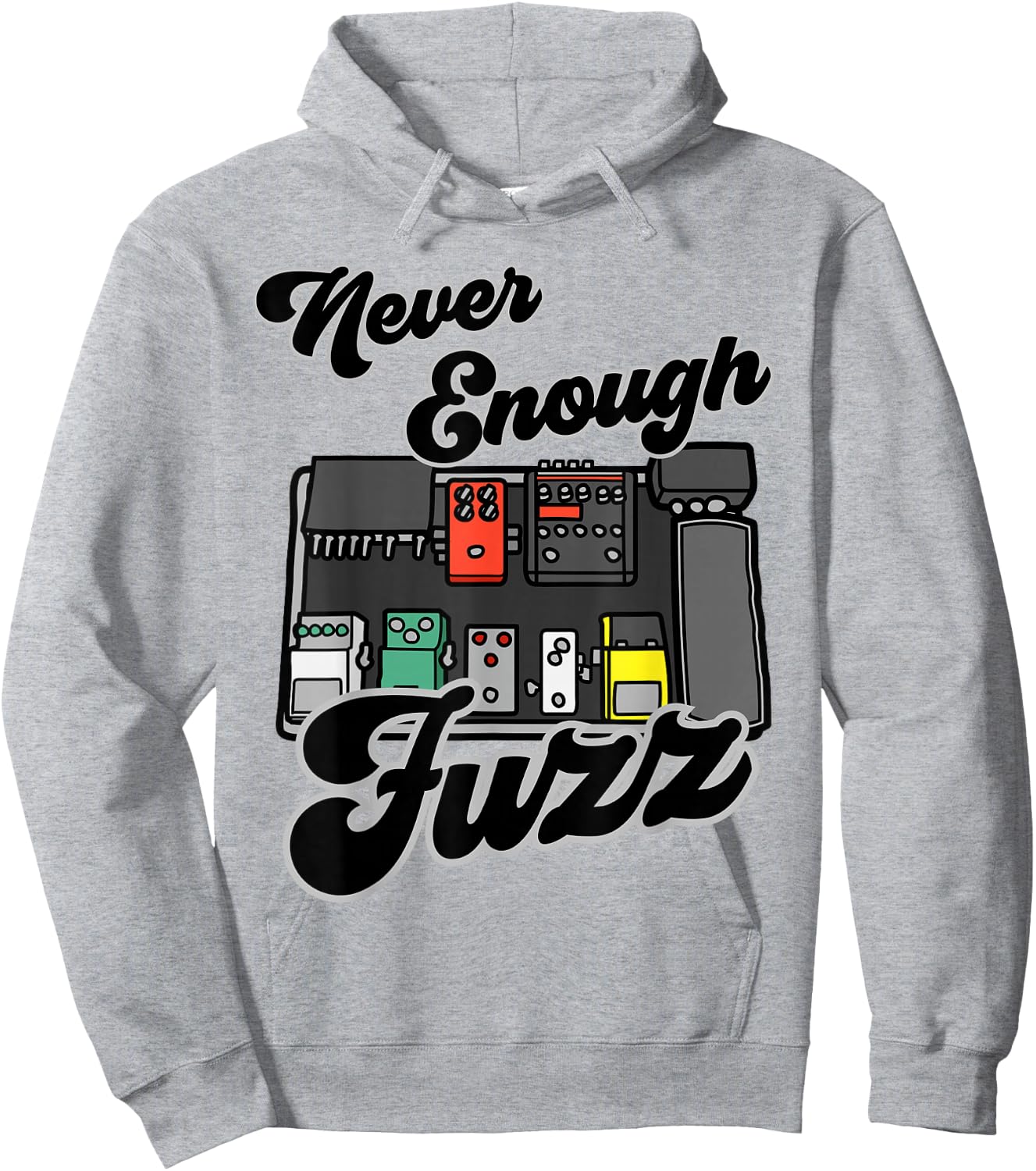 Fuzz Pedal Guitar Effects Board 'Never Enough Fuzz' Hoodie - Hoodie | Ash