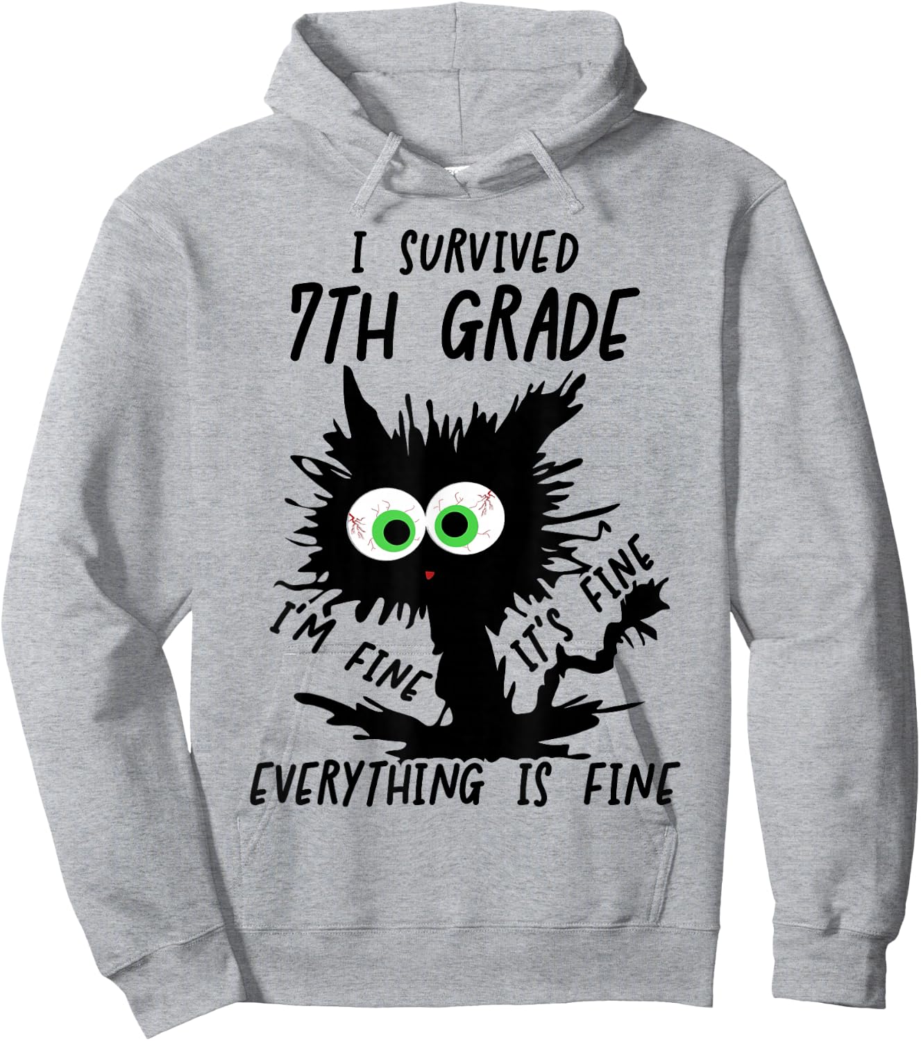 I Survived 7th Grade I'm fine It's Fine 7th Grade Grad 2026 Hoodie - Hoodie | Ash