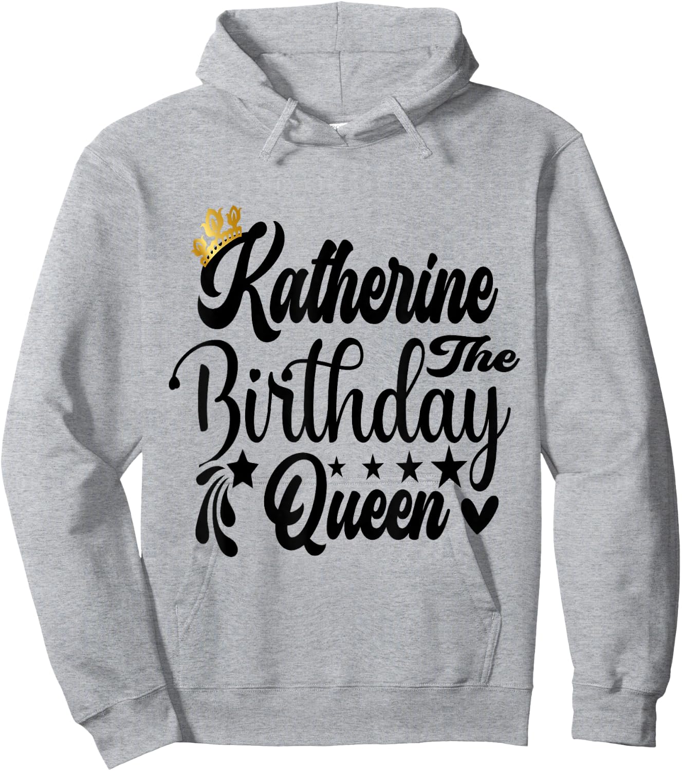 Katherine The Birthday Queen Happy Birthday Shirt Hoodie - Hoodie | Ash