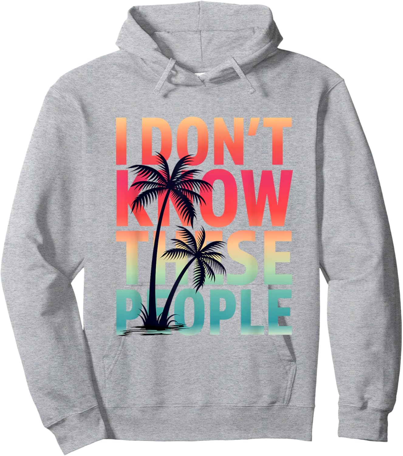 I don't Know These People Funny Matching Family Group Trip Hoodie - Hoodie | Ash