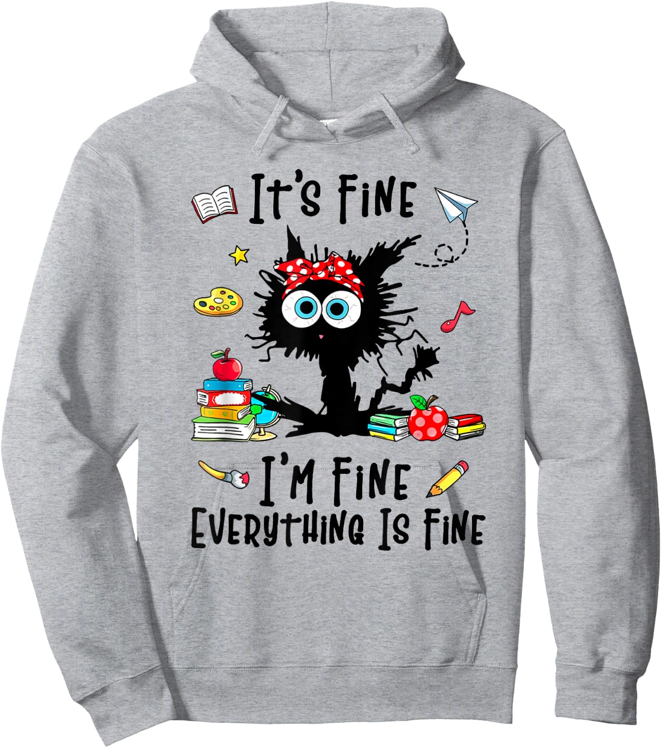 Teacher It's Fine I'm Fine Everything Is Fine Back To School Men Women Girls Kids Hoodie - Hoodie | Ash