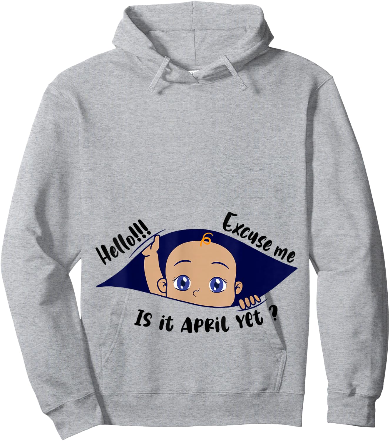 Excuse Me Is It April Yet Pregnancy Boy Announcement Hoodie - Hoodie | Ash
