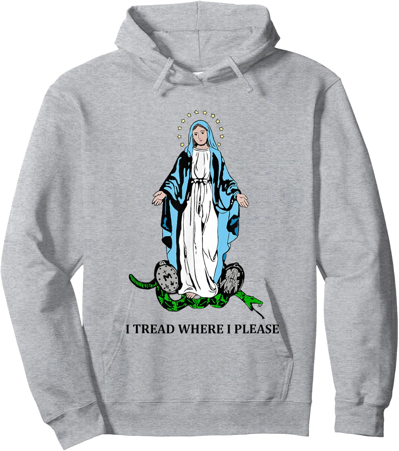 I Tread Where I Please Mary Stepping On Snake Religious Hoodie - Hoodie | Ash