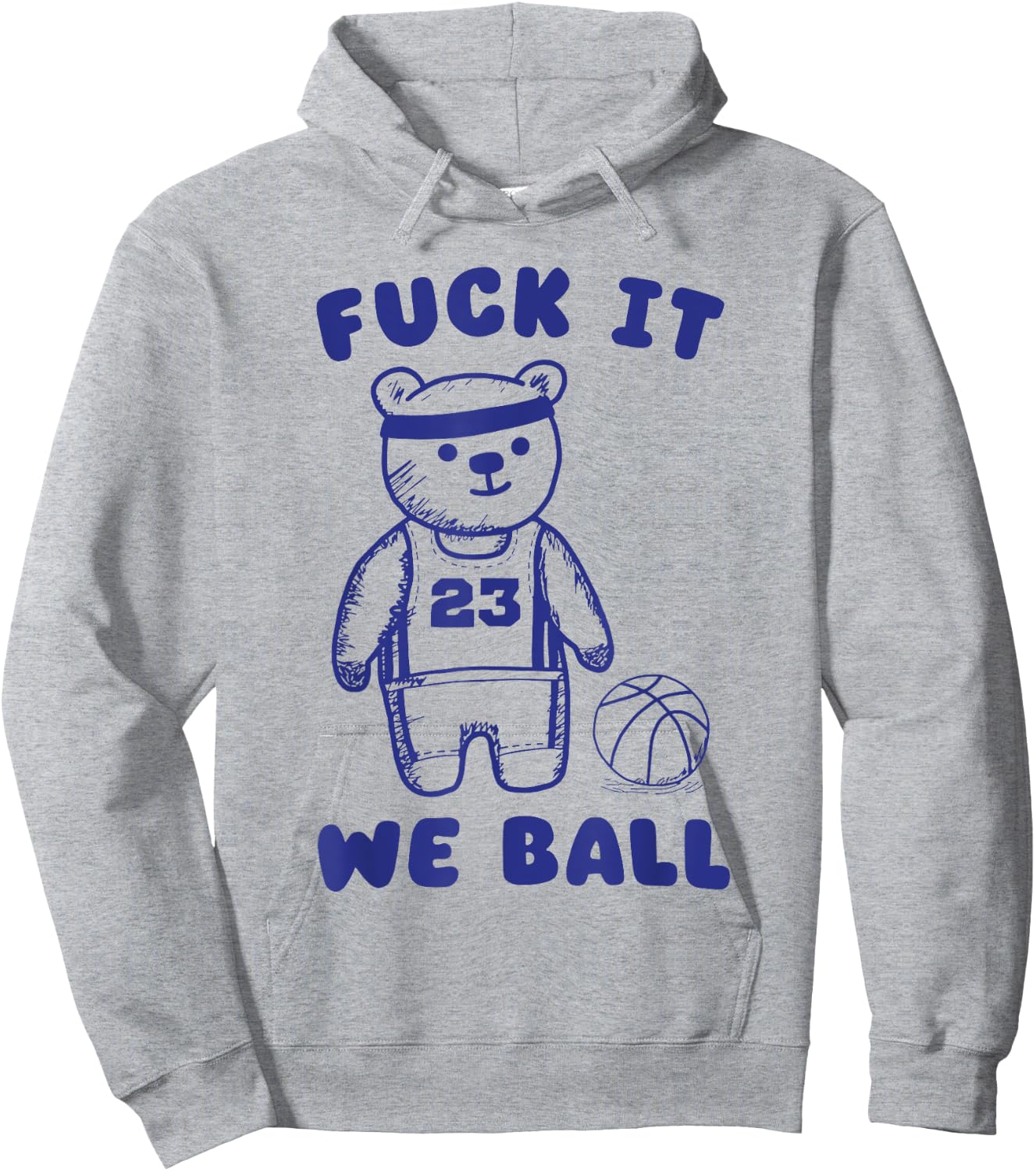Fck It We Ball Hoodie - Hoodie | Ash