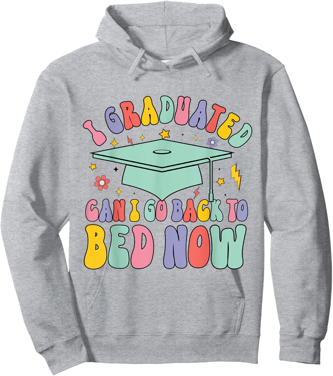 Retro I Graduated Can I Go Back To Bed Now School Graduation Hoodie - Hoodie | Ash