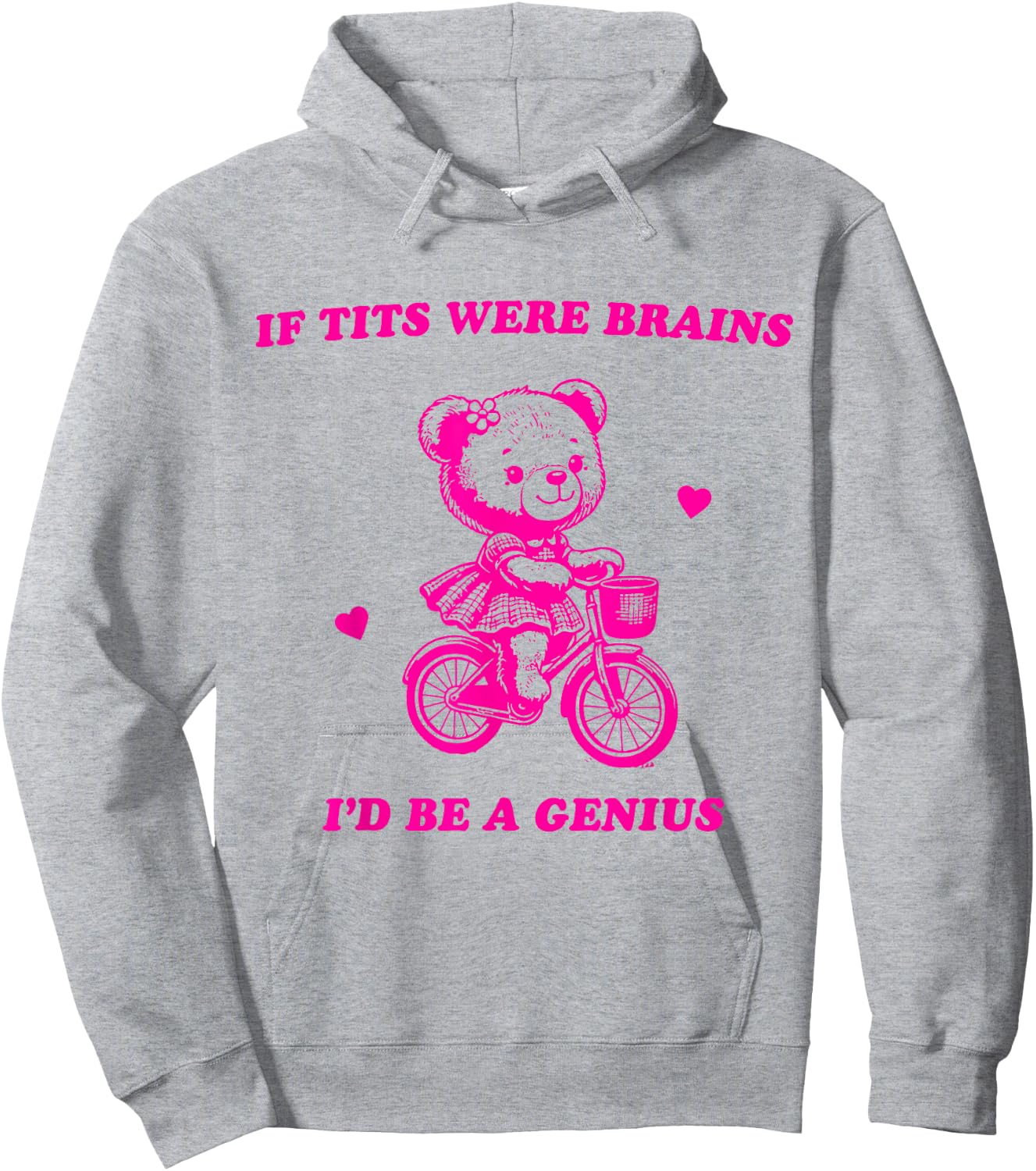 If Tits Were Brains I'd Be A Genius Hoodie - Hoodie | Ash