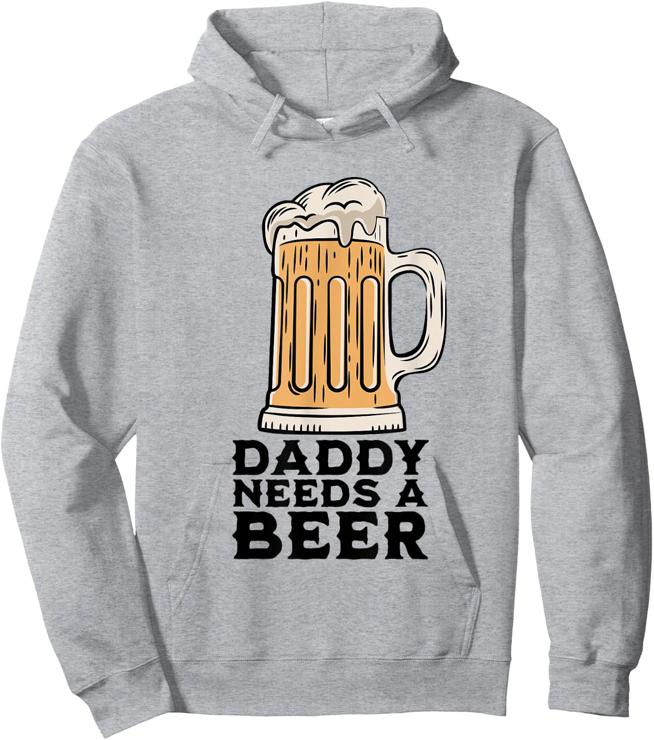 Daddy Needs A Beer Funny Design for Beer Lover Dad Men Hoodie - Hoodie | Ash